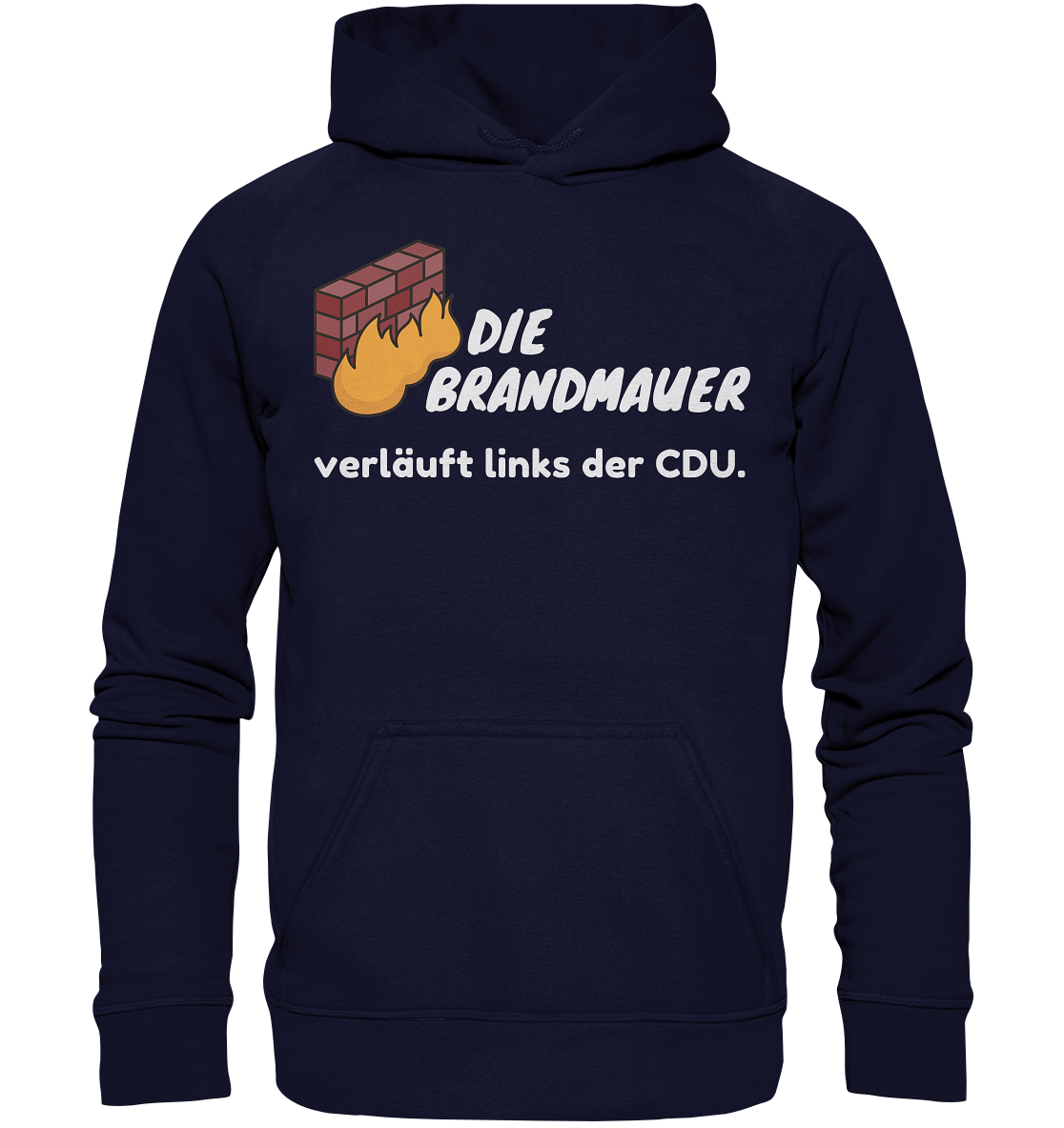 Brandmauer (weiße Schrift) - Basic Unisex Hoodie