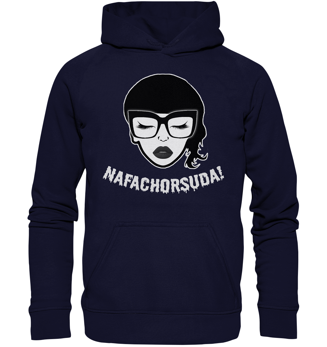 Nafachorsuda! Weiße Schrift - Basic Unisex Hoodie
