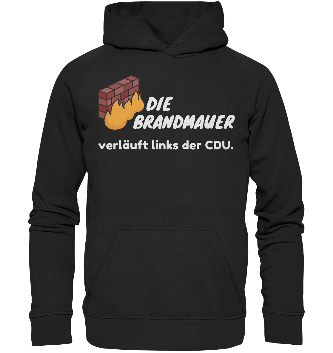 Brandmauer (weiße Schrift) - Basic Unisex Hoodie