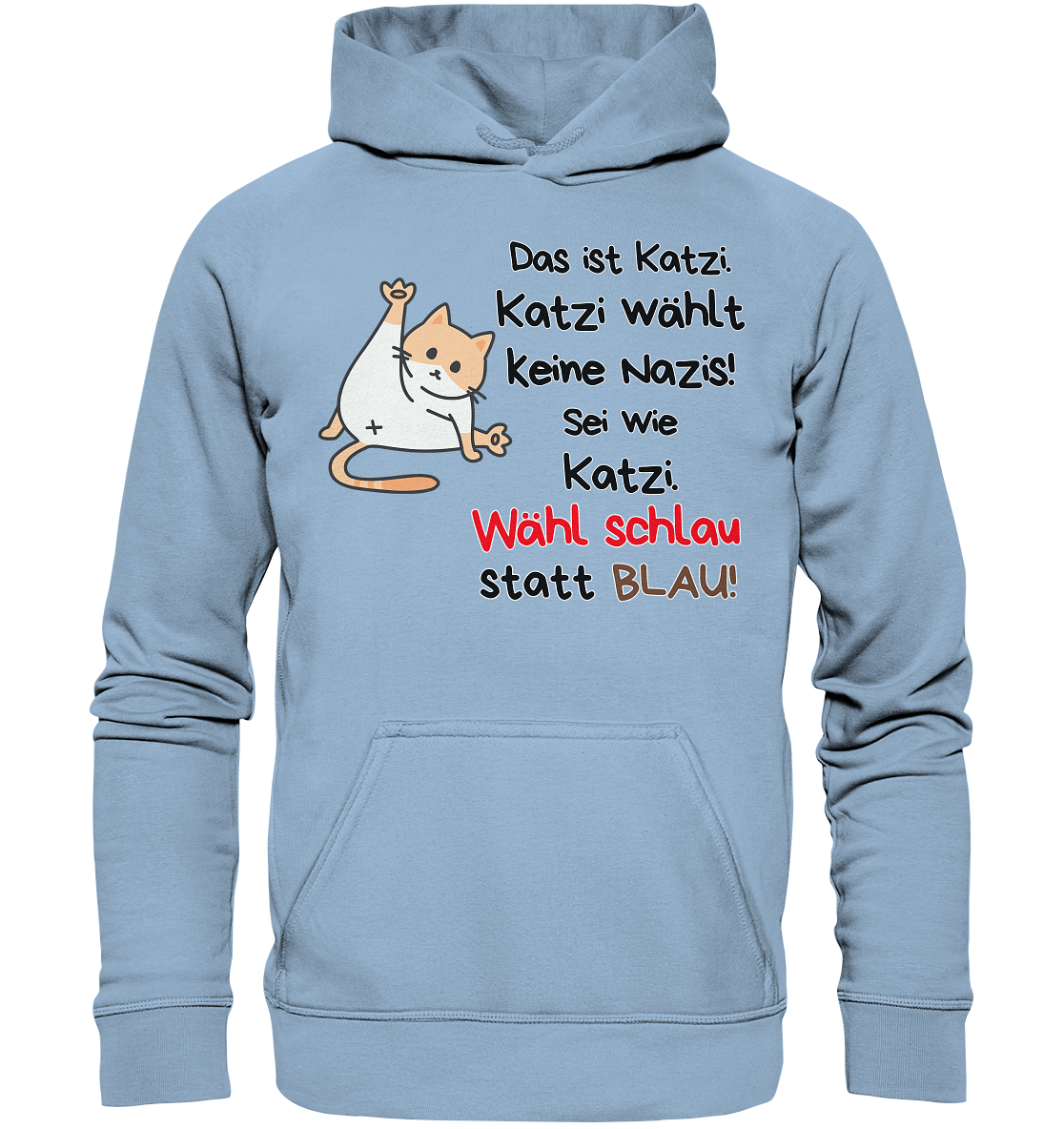 Katzi wählt keine Nazis! Hoodie