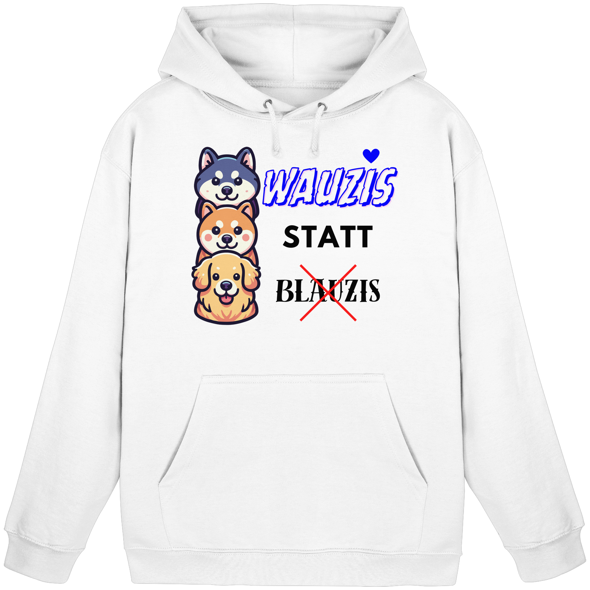 Wauzis statt Blauzis - Basic Unisex Hoodie