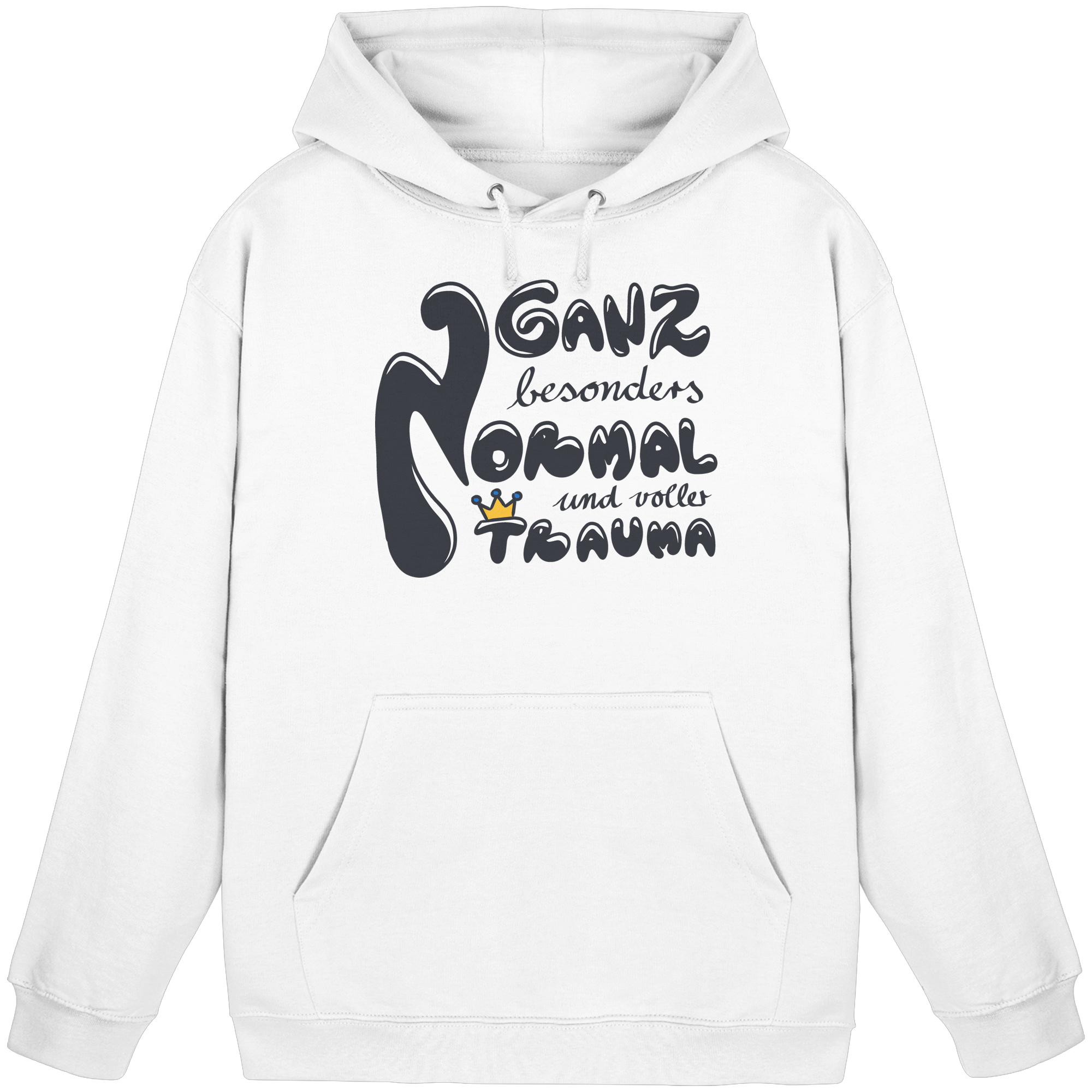 Ganz besonders Normal und voller Trauma "Schwarze Edition" - Basic Unisex Hoodie