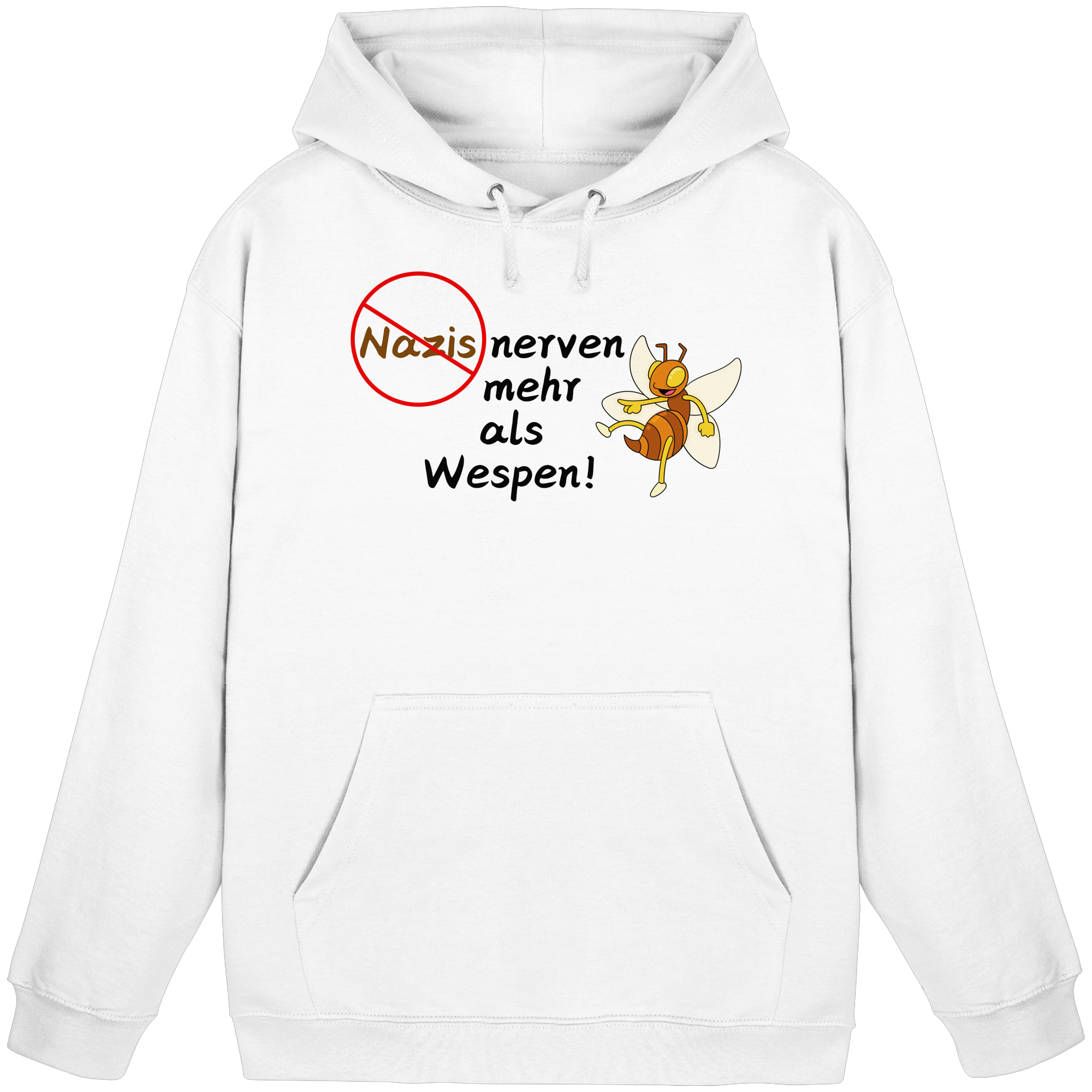 Nazis nerven mehr als Wespen - Basic Unisex Hoodie
