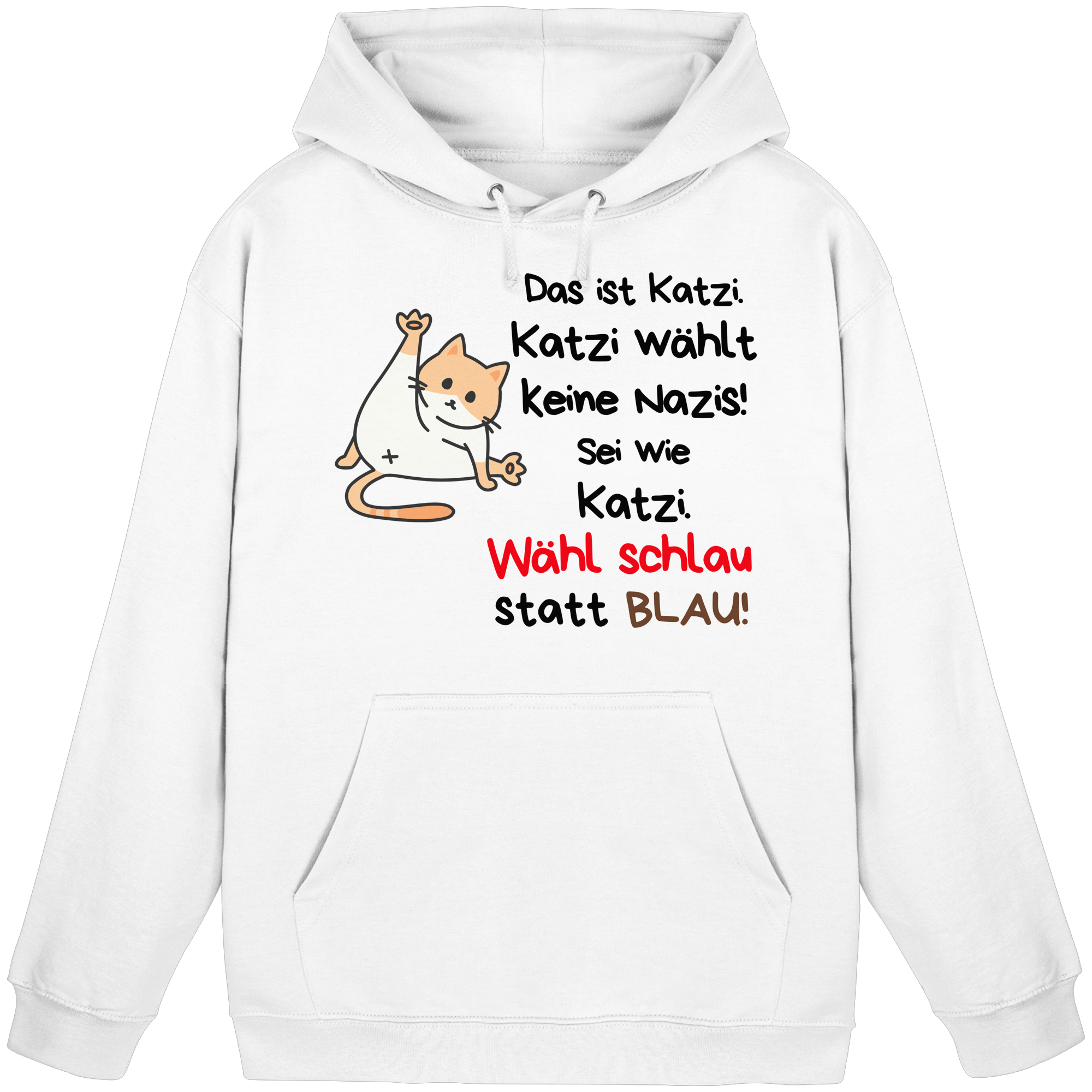 Katzi wählt keine Nazis! - Basic Unisex Hoodie