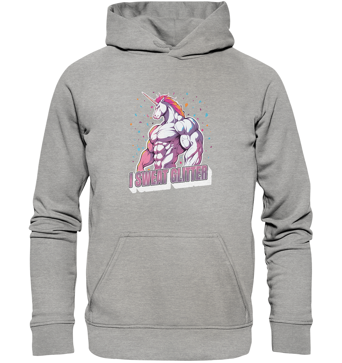I sweat Glitter - Basic Unisex Hoodie