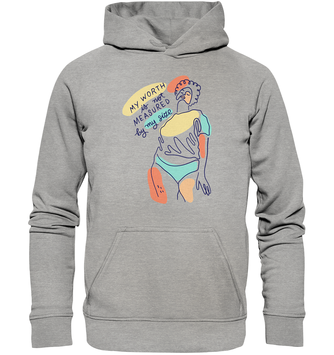 My Worth is not Measured by my Size Unisex Hoodie