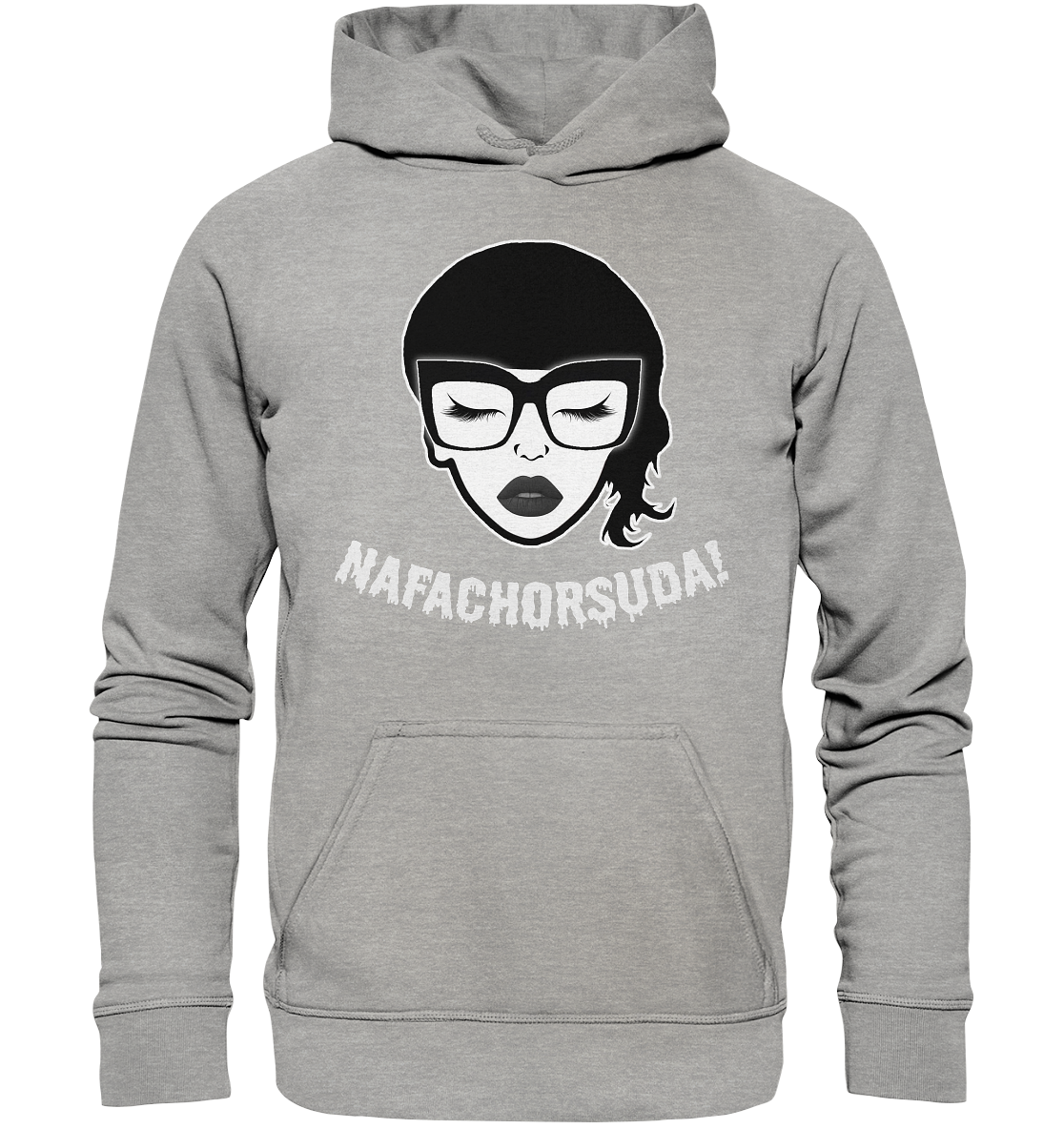 Nafachorsuda! Weiße Schrift - Basic Unisex Hoodie