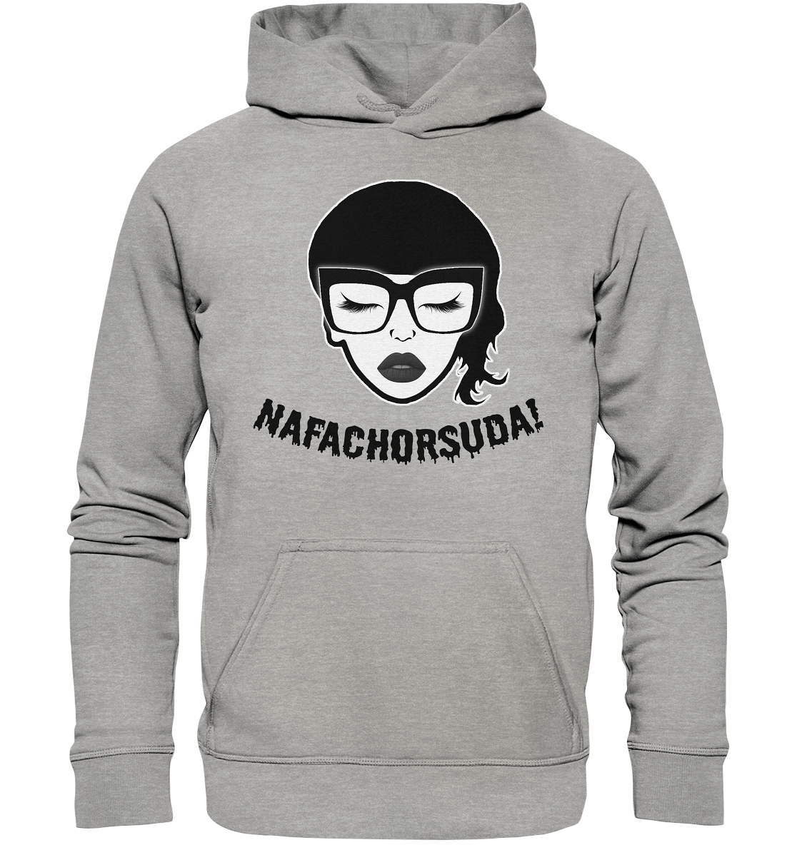 Nafachorsuda! Schwarze Schrift - Basic Unisex Hoodie