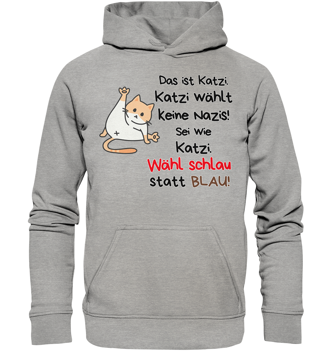 Katzi wählt keine Nazis! Hoodie