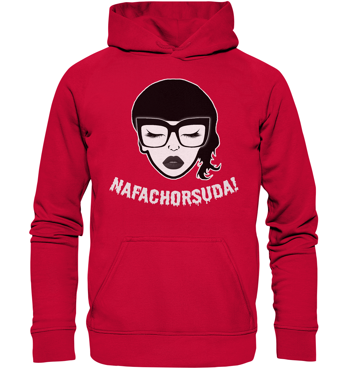 Nafachorsuda! Weiße Schrift - Basic Unisex Hoodie