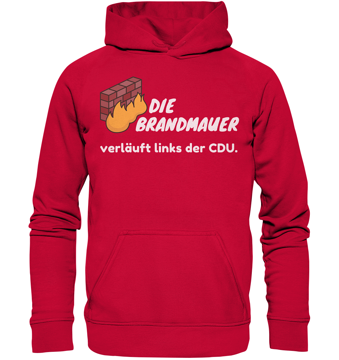 Brandmauer (weiße Schrift) - Basic Unisex Hoodie