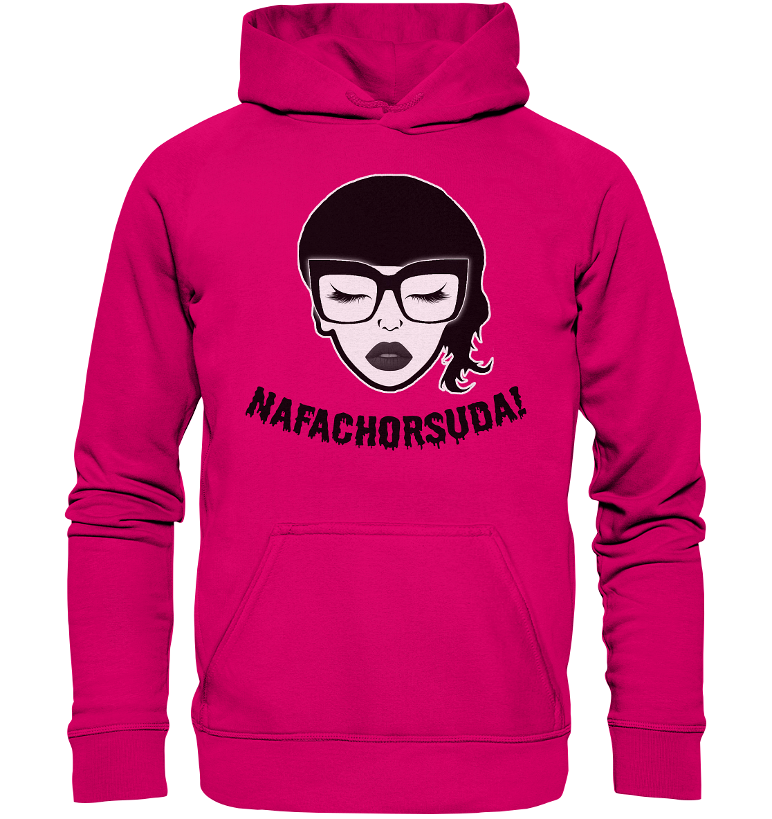 Nafachorsuda! Schwarze Schrift - Basic Unisex Hoodie