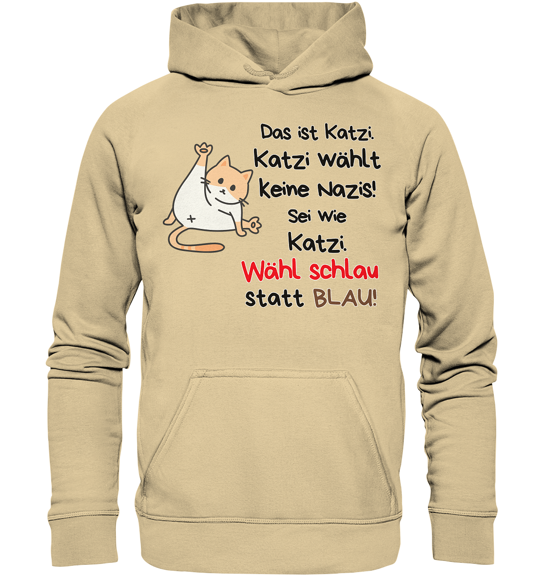 Katzi wählt keine Nazis! Hoodie