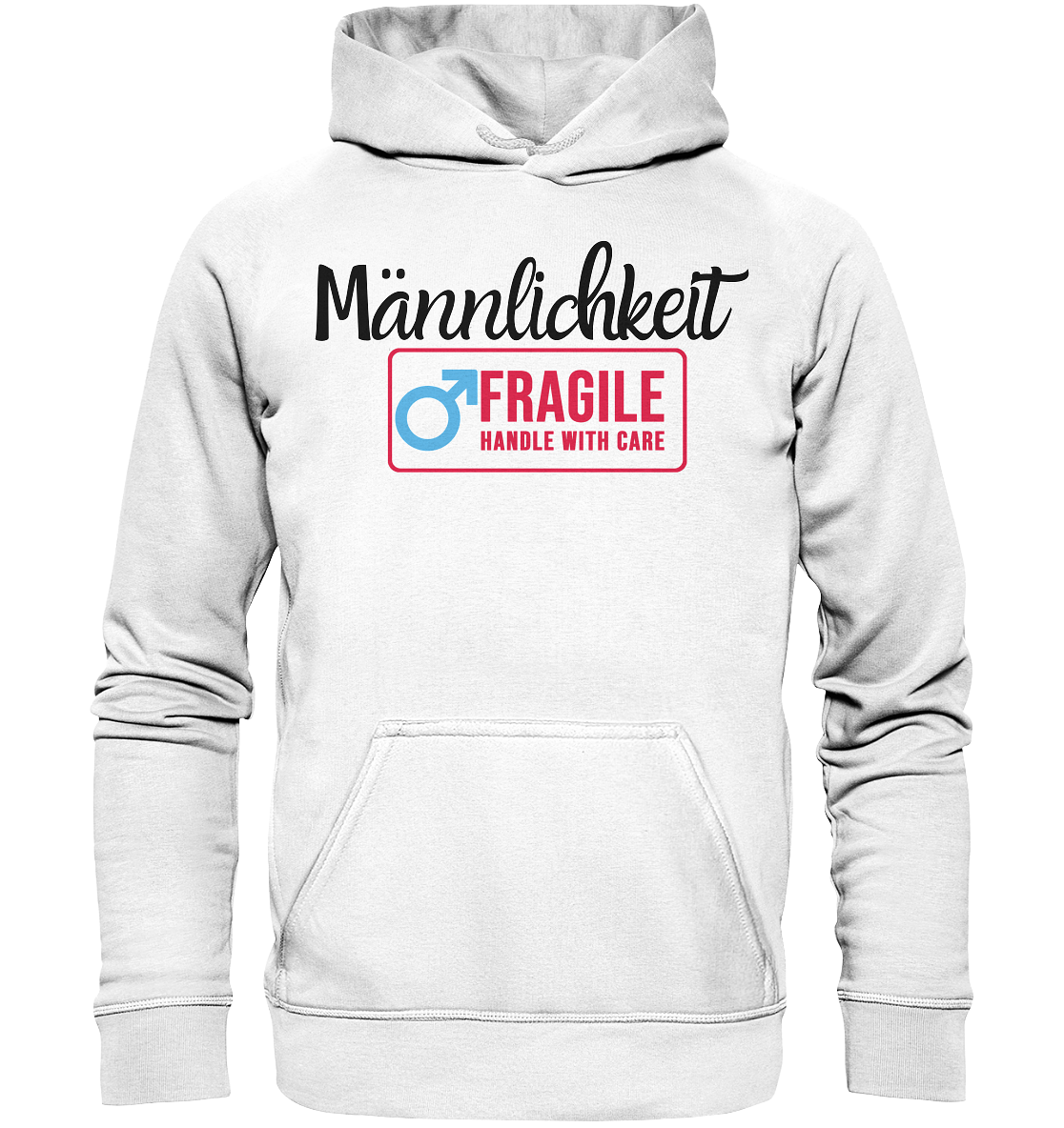 Männlichkeit: Handle with Care Hoodie