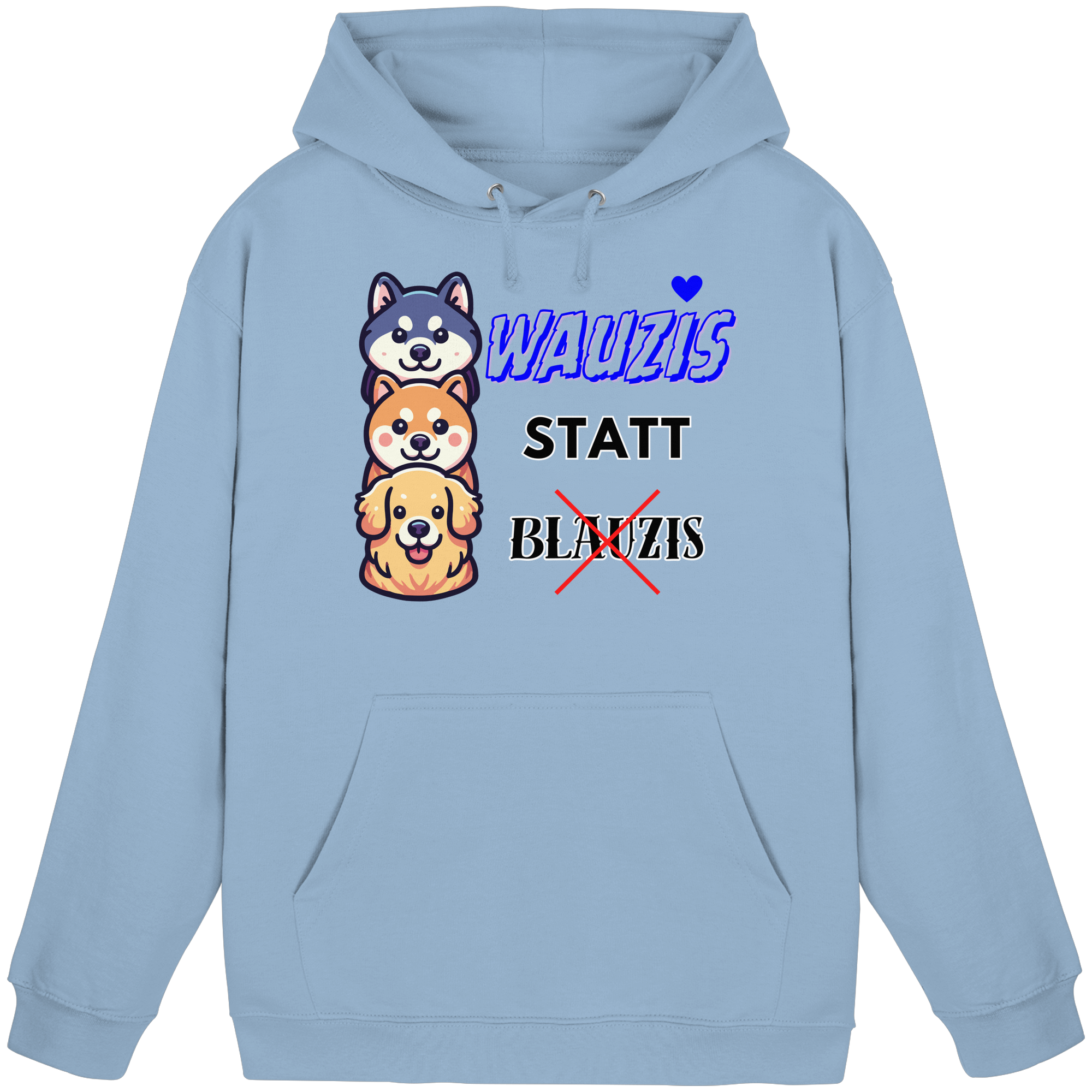 Wauzis statt Blauzis - Basic Unisex Hoodie