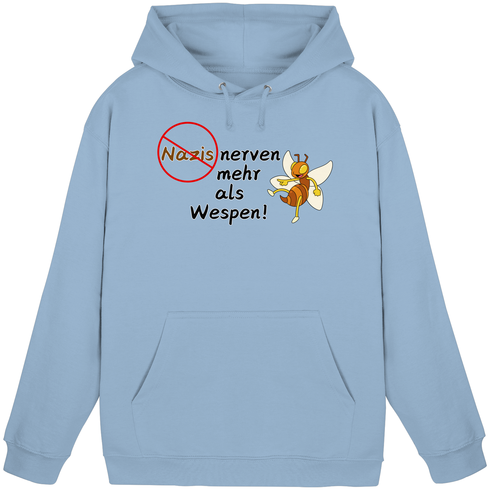 Nazis nerven mehr als Wespen - Basic Unisex Hoodie