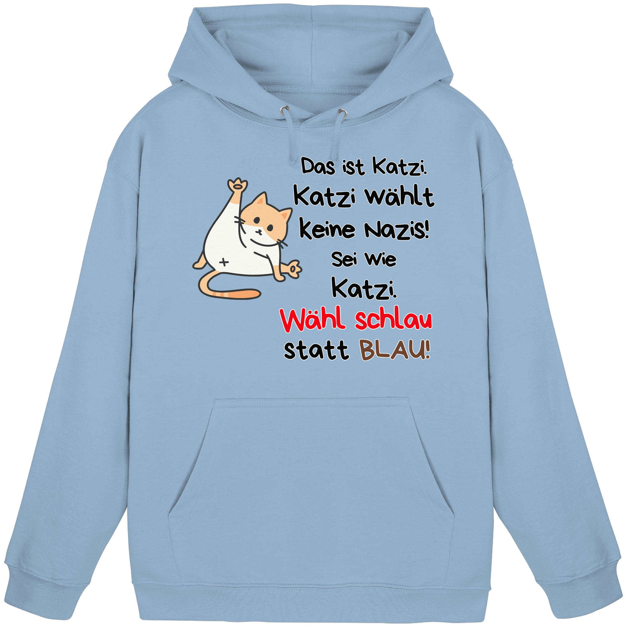 Katzi wählt keine Nazis! - Basic Unisex Hoodie