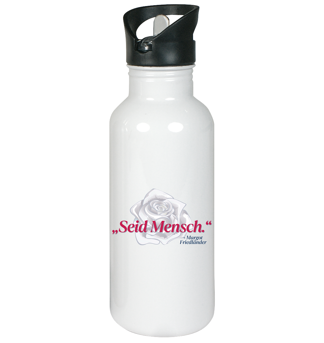 Seid Mensch "Weiße Rose Edition" - Edelstahl-Trinkflasche