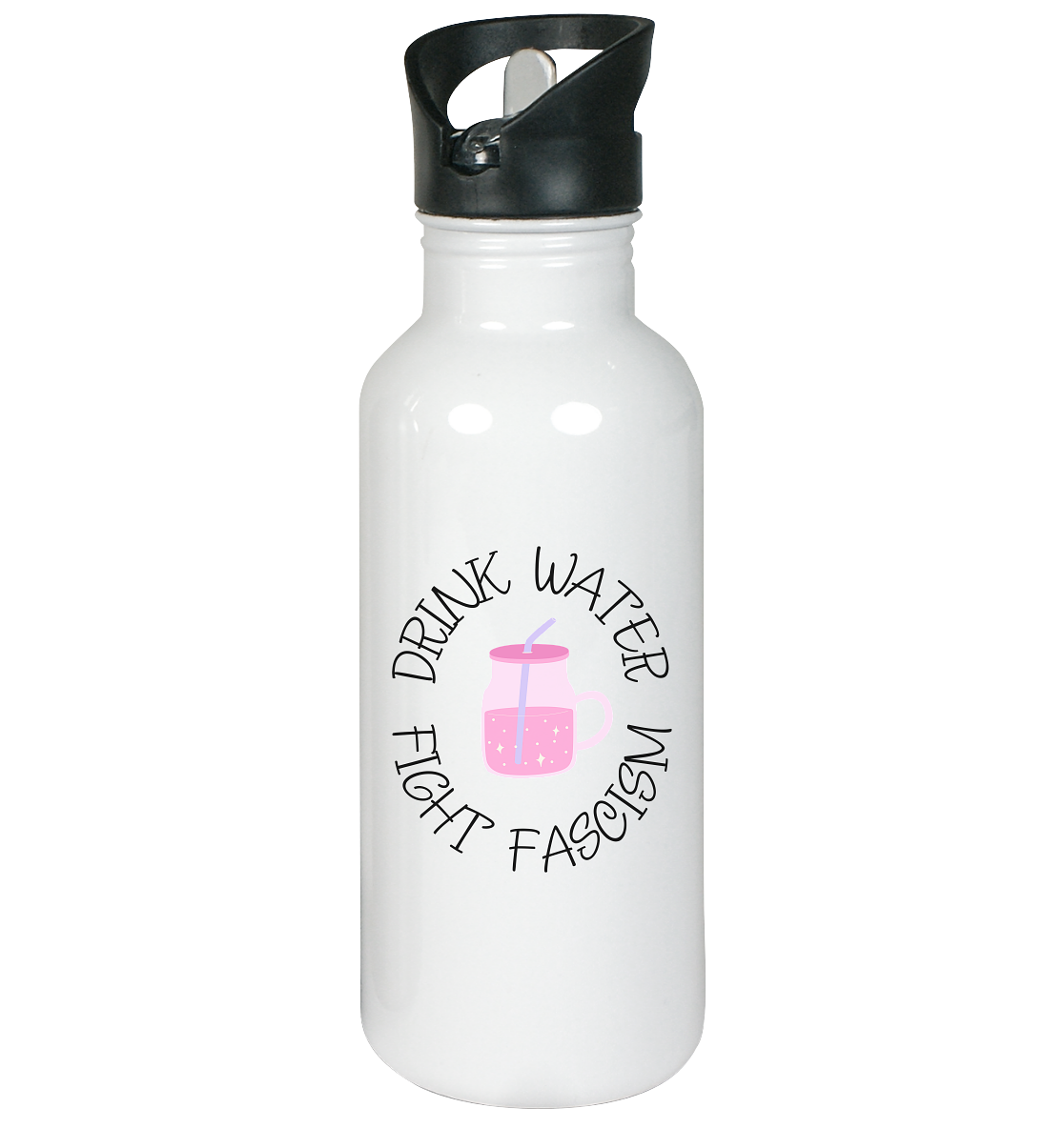 Drink Water Fight Fascism - Edelstahl-Trinkflasche