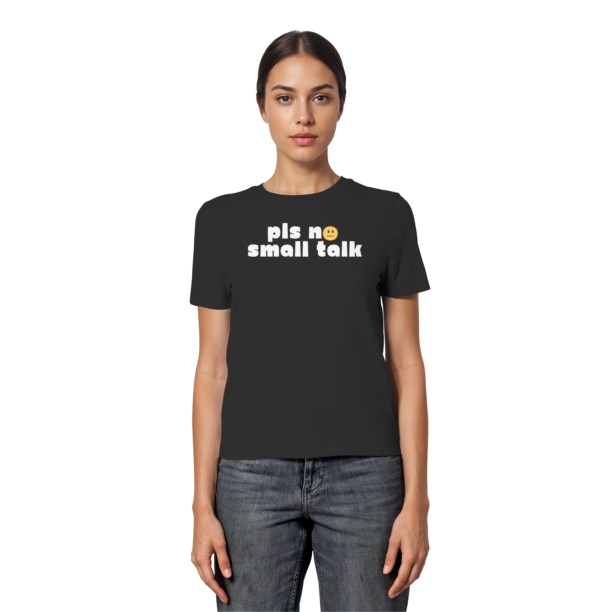 pls no small talk - Fitted Ladies Organic Shirt