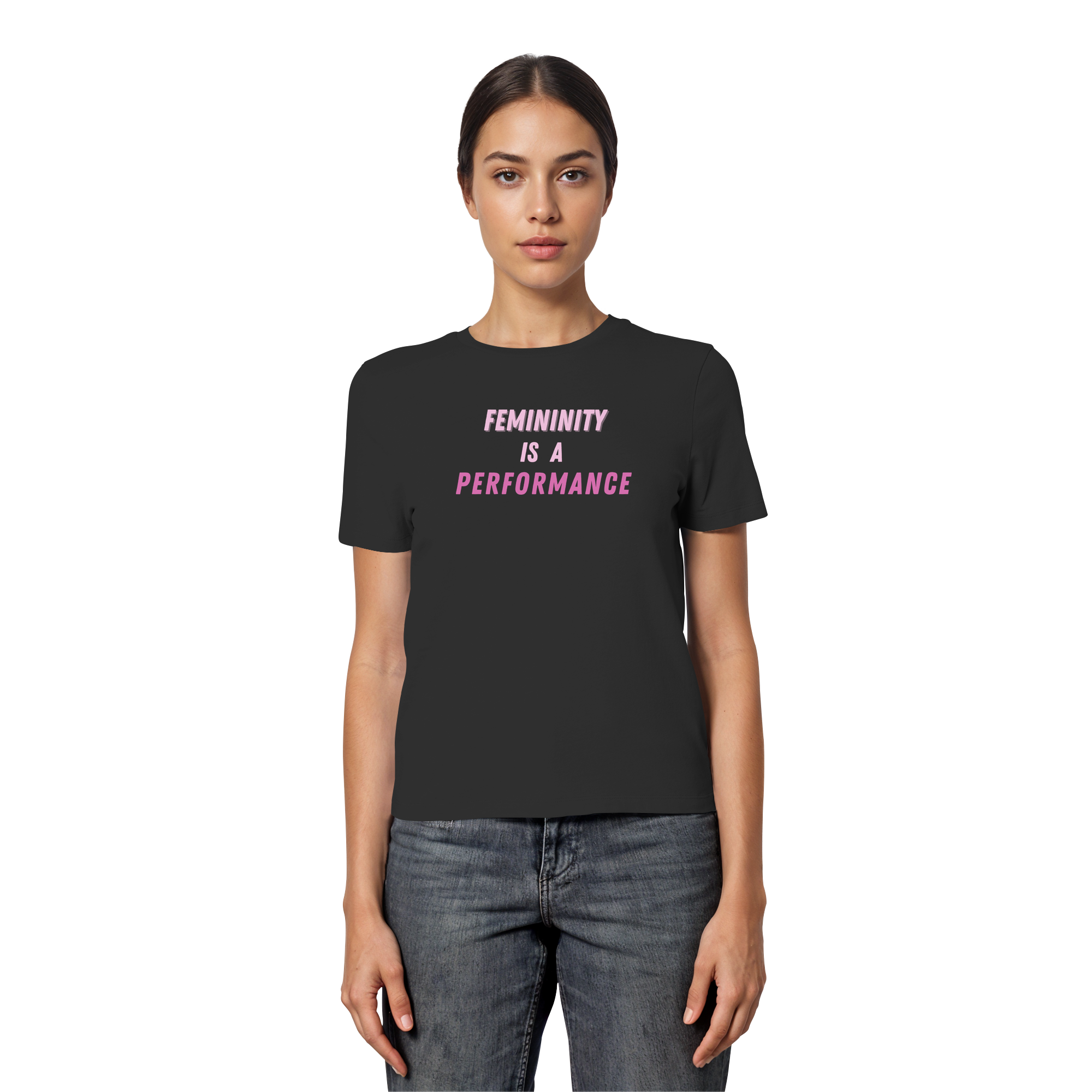 Femininity is a Performance - Fitted Ladies Organic Shirt