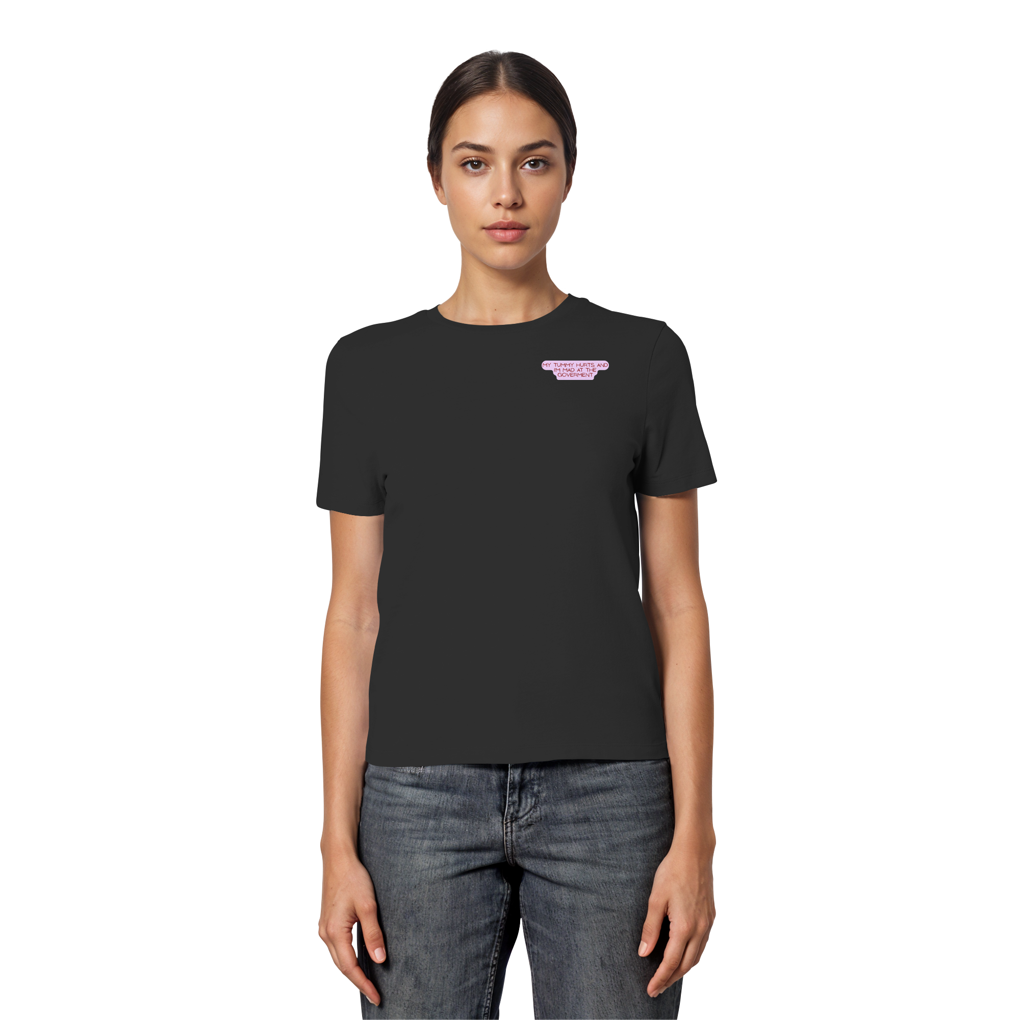 My Tummy Hurts and I'm Mad at the Government - Fitted Ladies Organic Shirt
