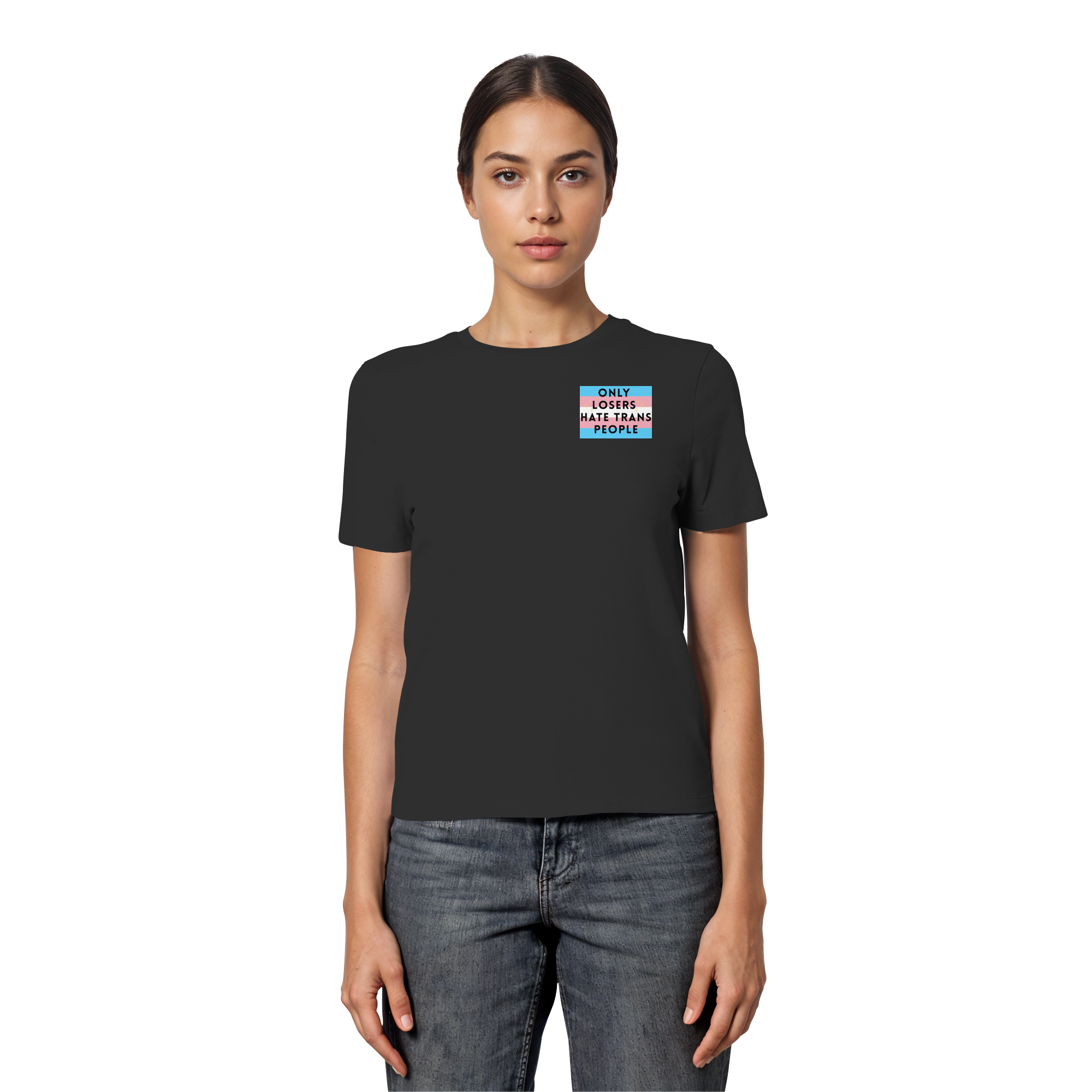 Only Losers hate Trans People - Fitted Ladies Organic Shirt