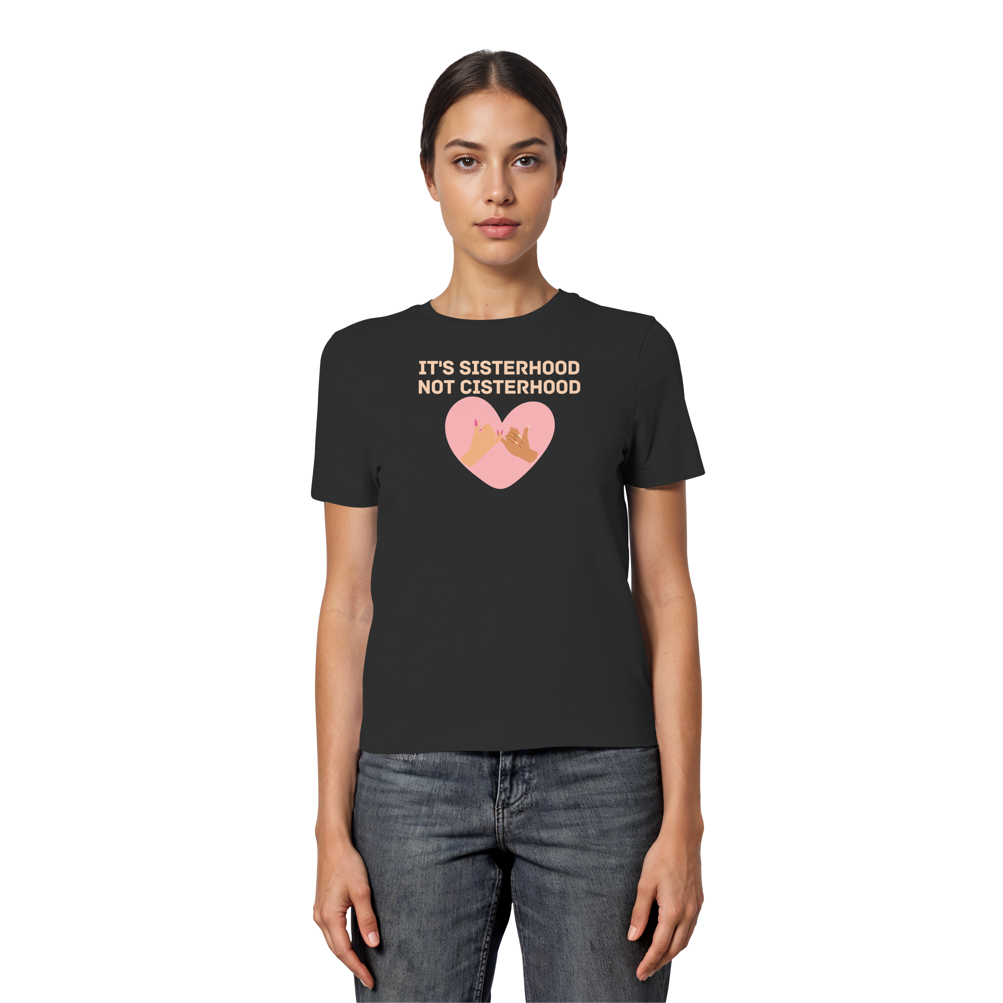 It's Sisterhood Not Cisterhood - Fitted Ladies Organic Shirt