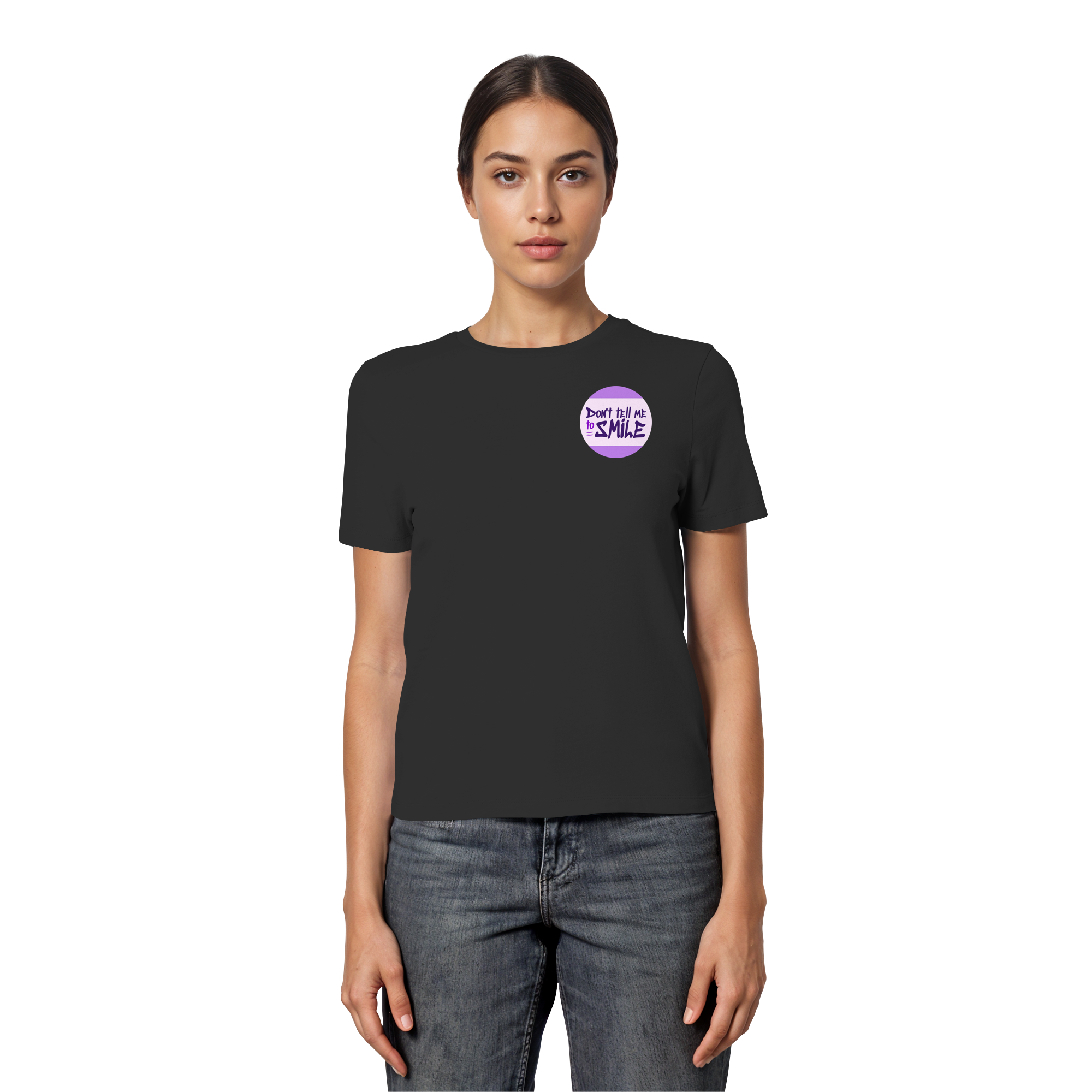 Don't Tell Me To Smile - Fitted Ladies Organic Shirt
