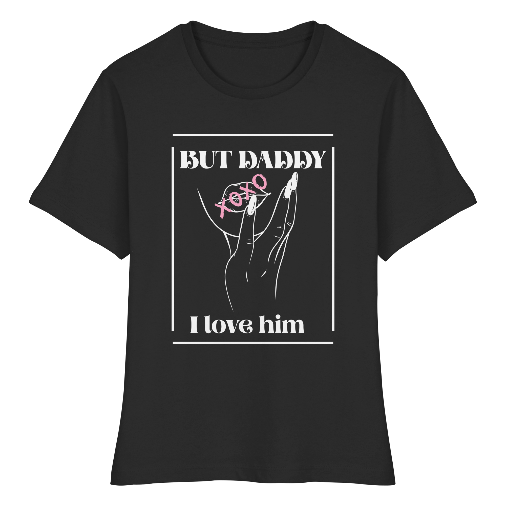 But Daddy I Love Him (dunkel) - Fitted Ladies Organic Shirt