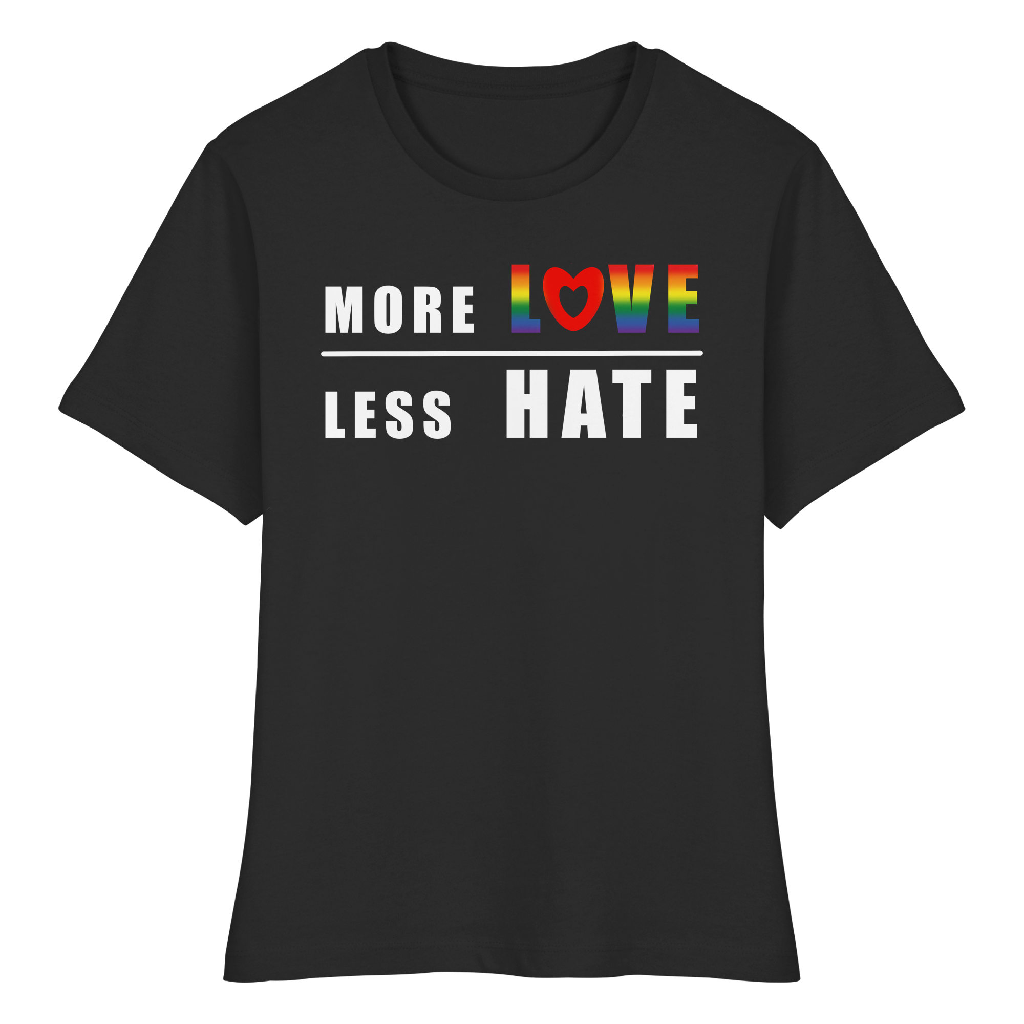 More Love Less Hate "Rainbow Edition" - Fitted Ladies Organic Shirt