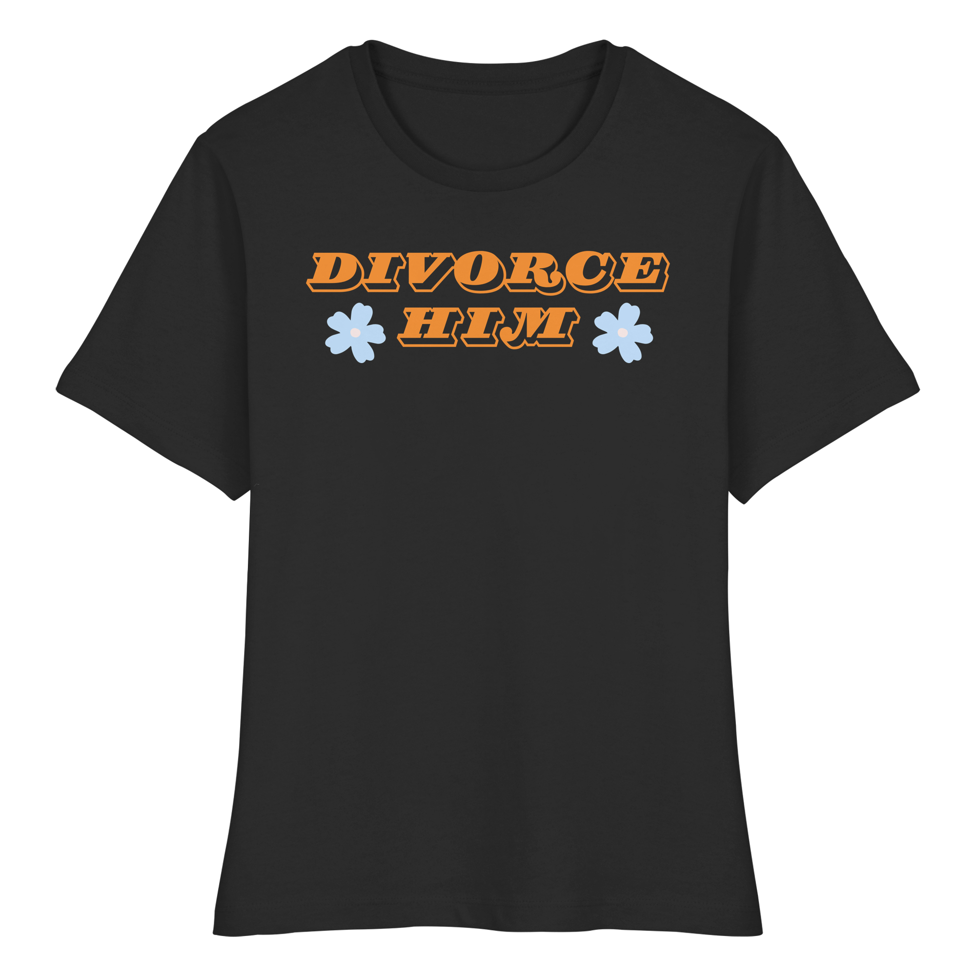 Divorce Him - Fitted Ladies Organic Shirt