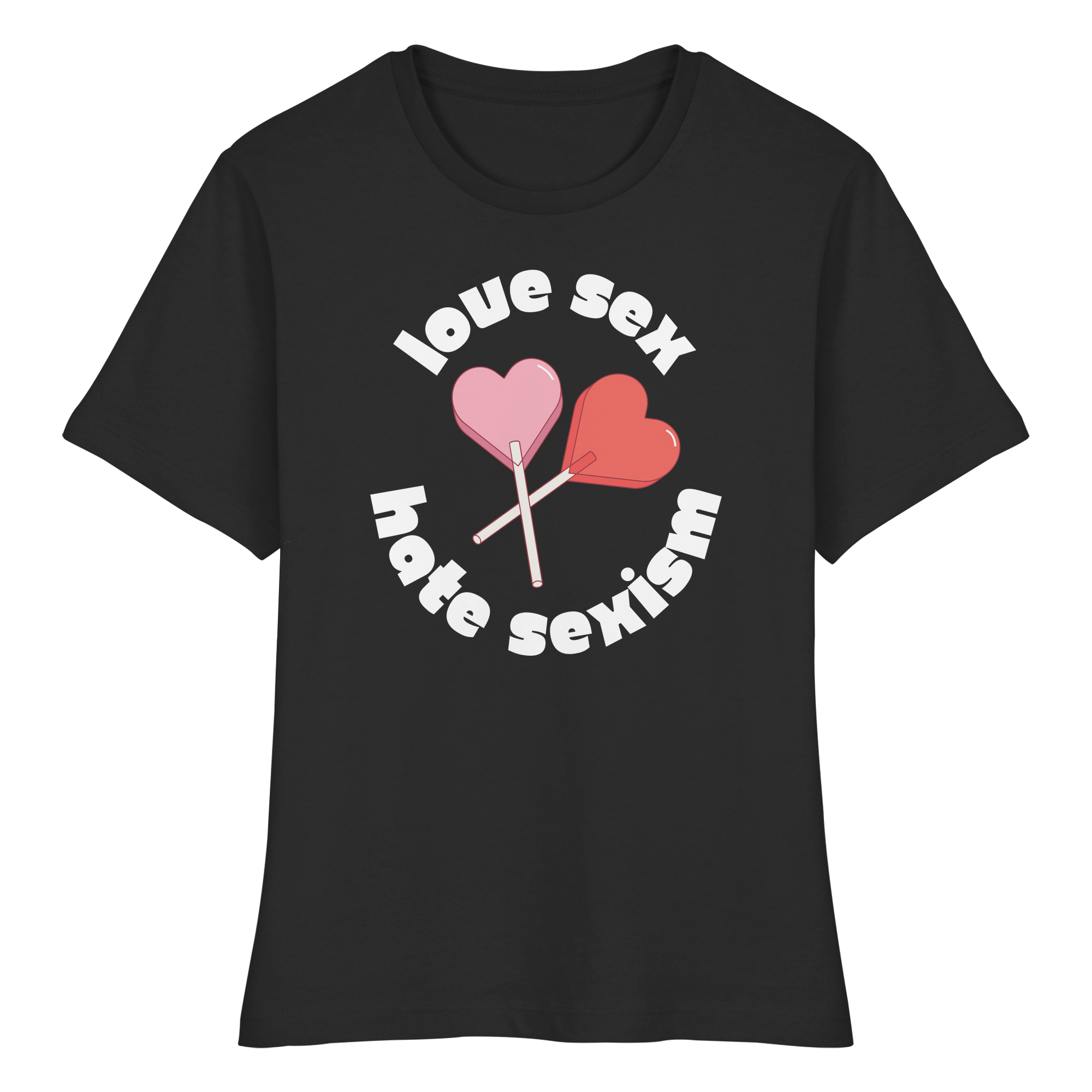 Love Sex Hate Sexism - Fitted Ladies Organic Shirt