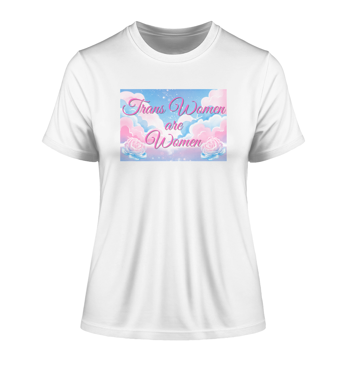 Trans Women are Women "Rosenhimmel Edition" - Fitted Ladies Organic Shirt