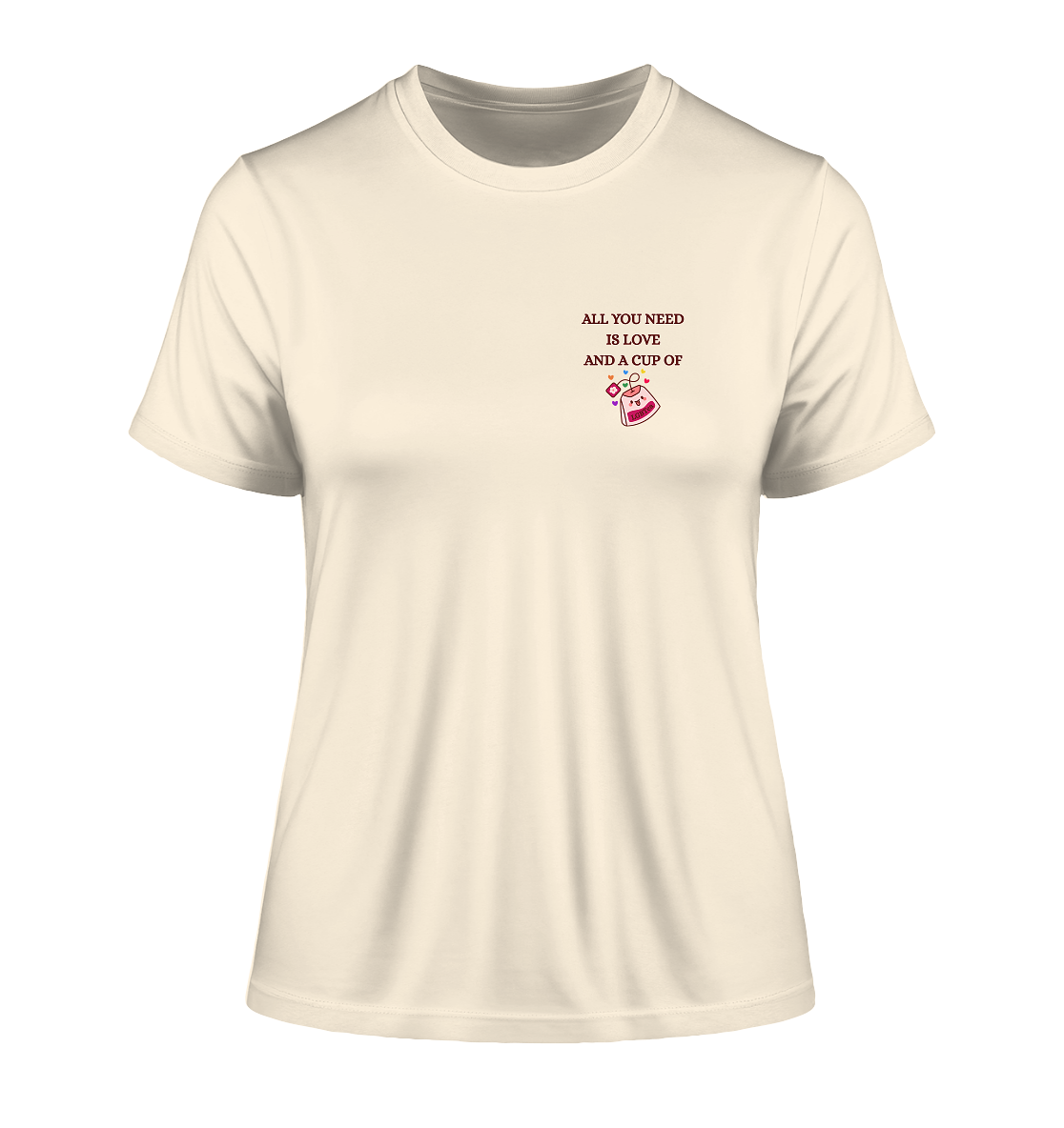 All You Need Is Love And A Cup Of lgbTEA - Fitted Ladies Organic Shirt