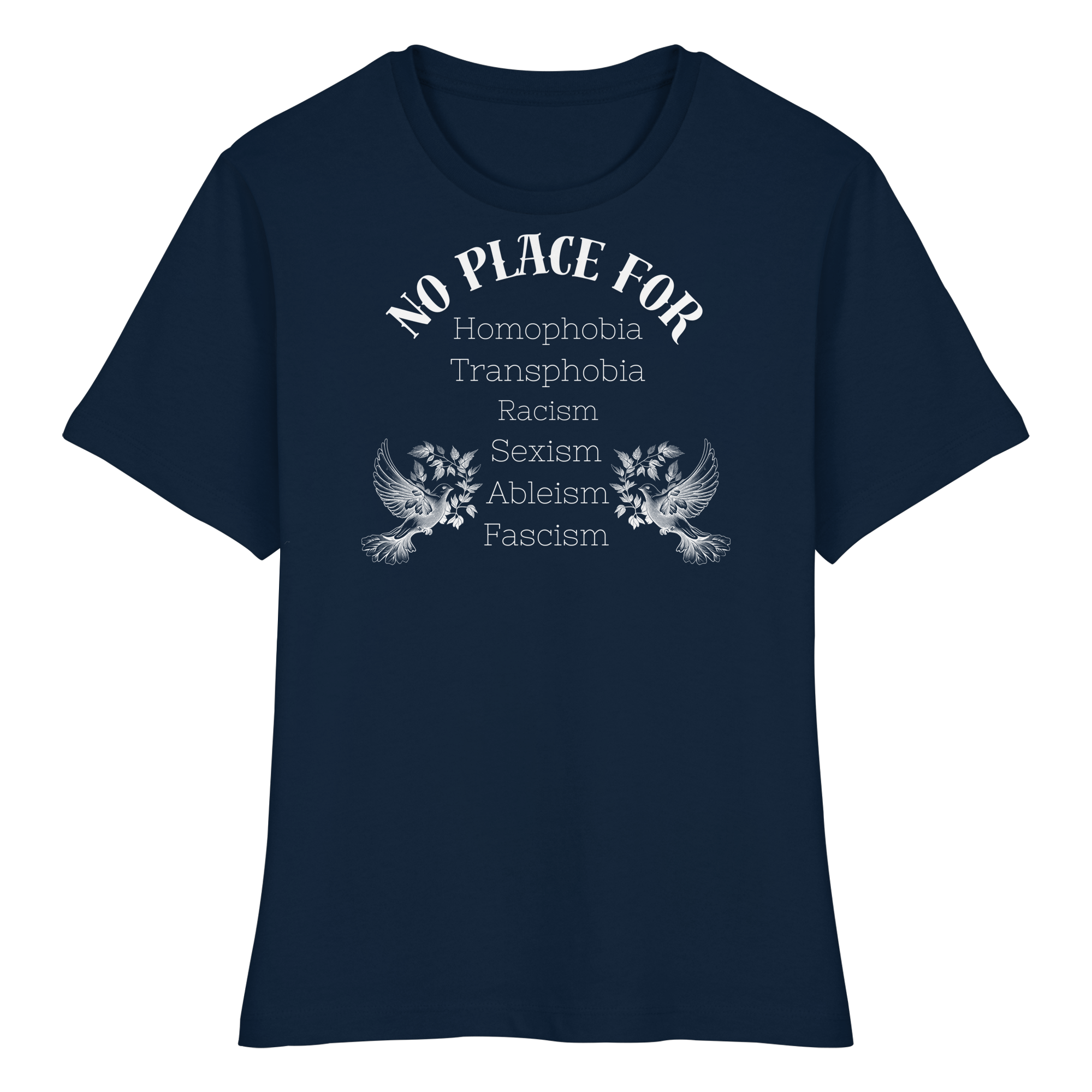 No Place For (weiße Schrift) - Fitted Ladies Organic Shirt