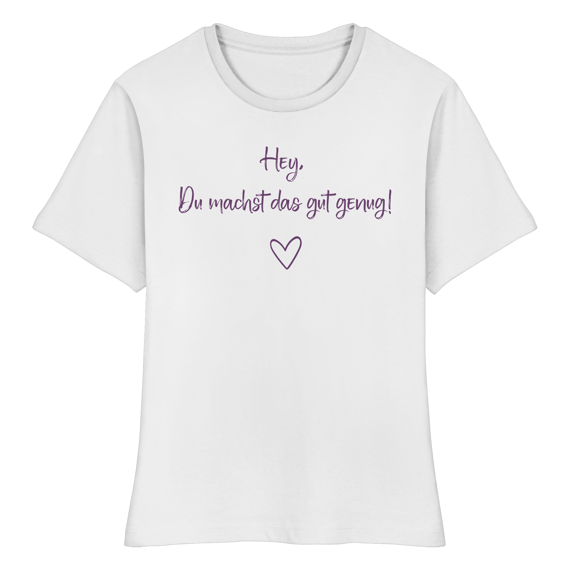 Hey, Du machst das gut genug! "Lila Herz Edition" - Fitted Ladies Organic Shirt