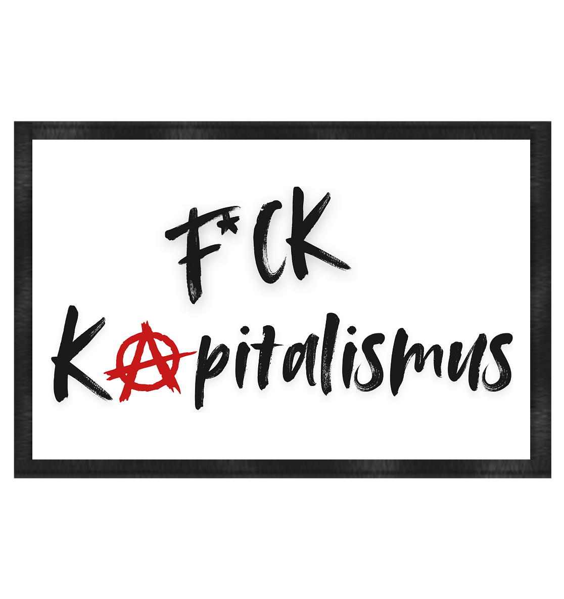 FCK Kapitalismus - Fußmatte 60x40cm