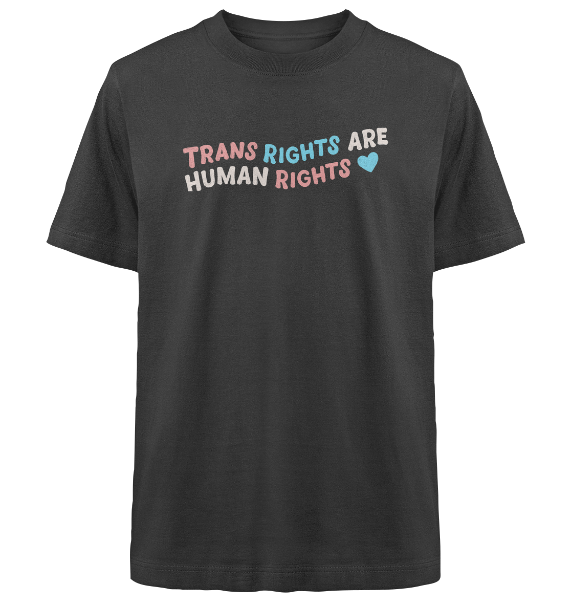 Trans Rights are Human Rights "Pastel Power Edition" - Heavy Oversized Organic Shirt