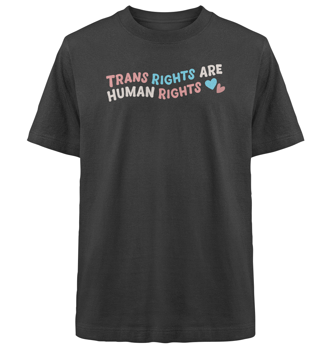 Trans Rights are Human Rights "Pastel Power Edition" - Heavy Oversized Organic Shirt