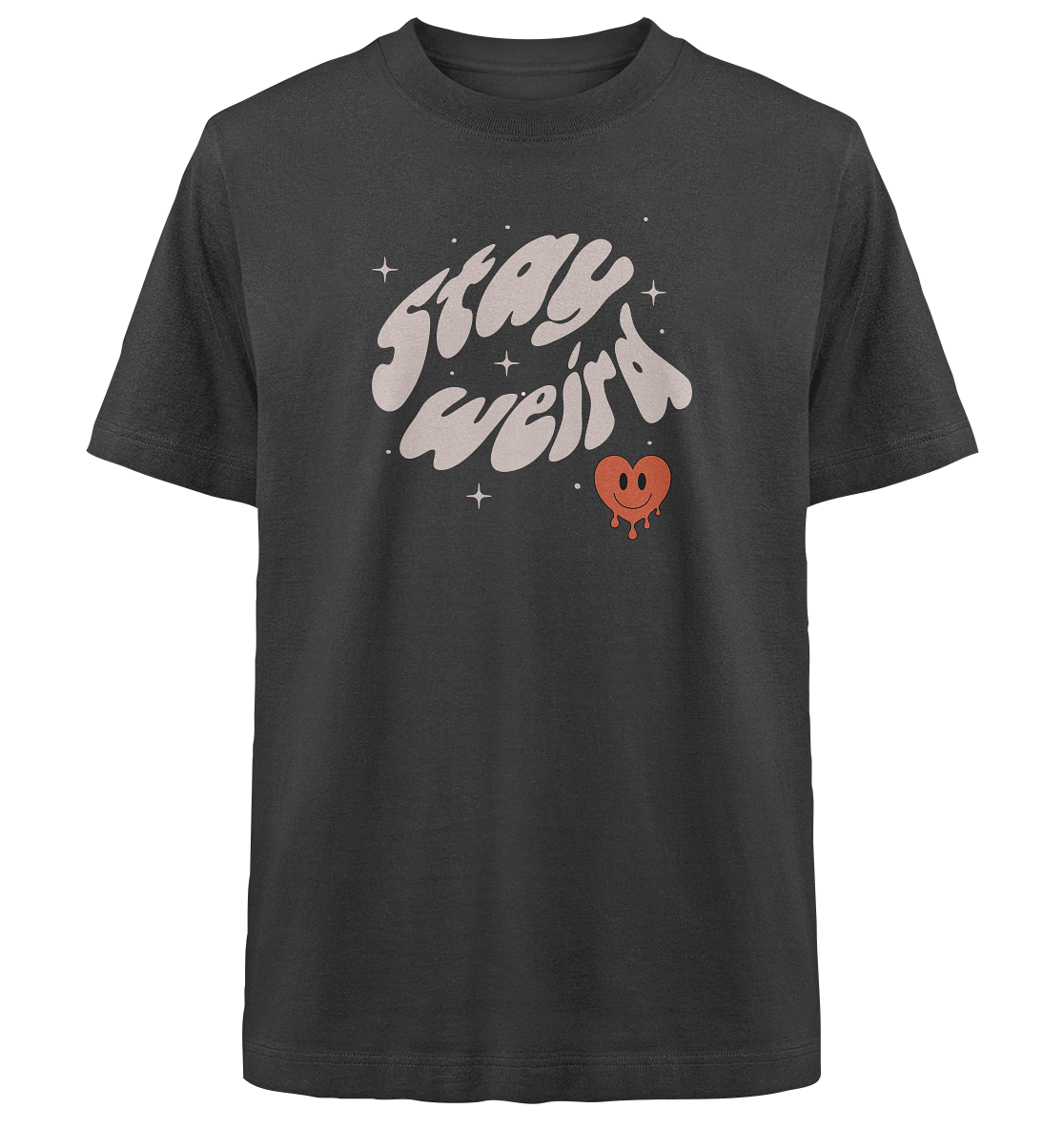 stay weird - Heavy Oversized Organic Shirt