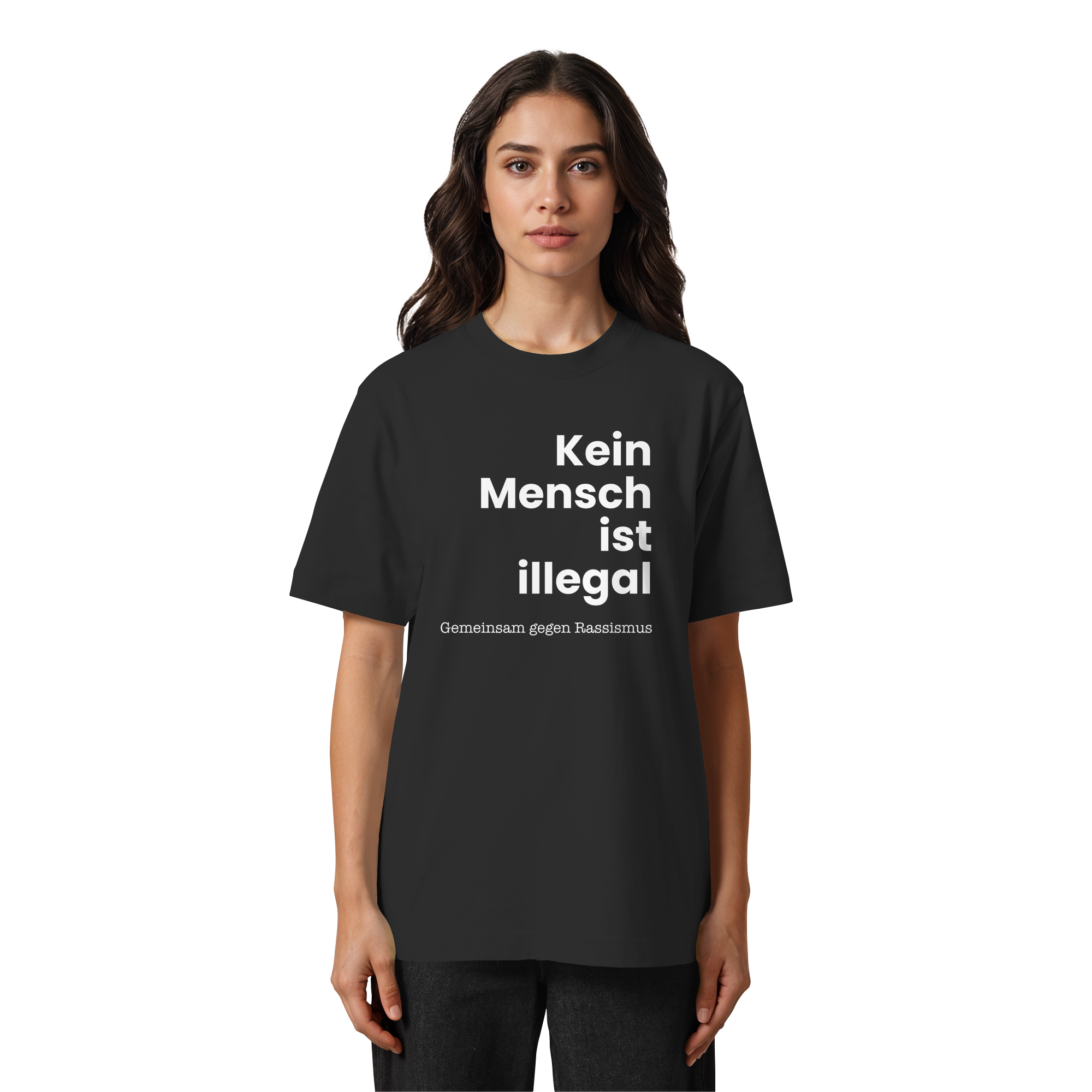 Kein Mensch ist illegal "Gemeinsam gegen Rassismus Edition" Frontprint - Heavy Oversized Organic Shirt