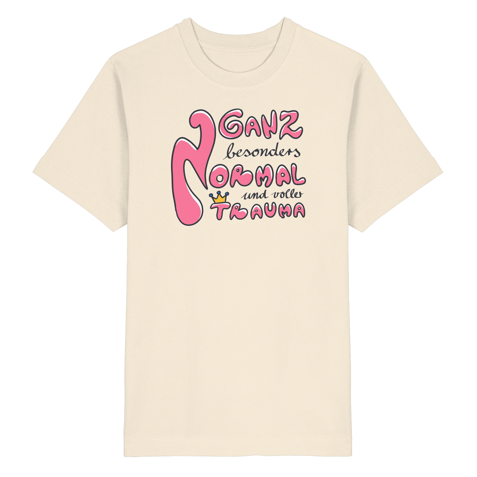 Ganz besonders Normal und voller Trauma "Pinke Edition" - Heavy Oversized Organic Shirt
