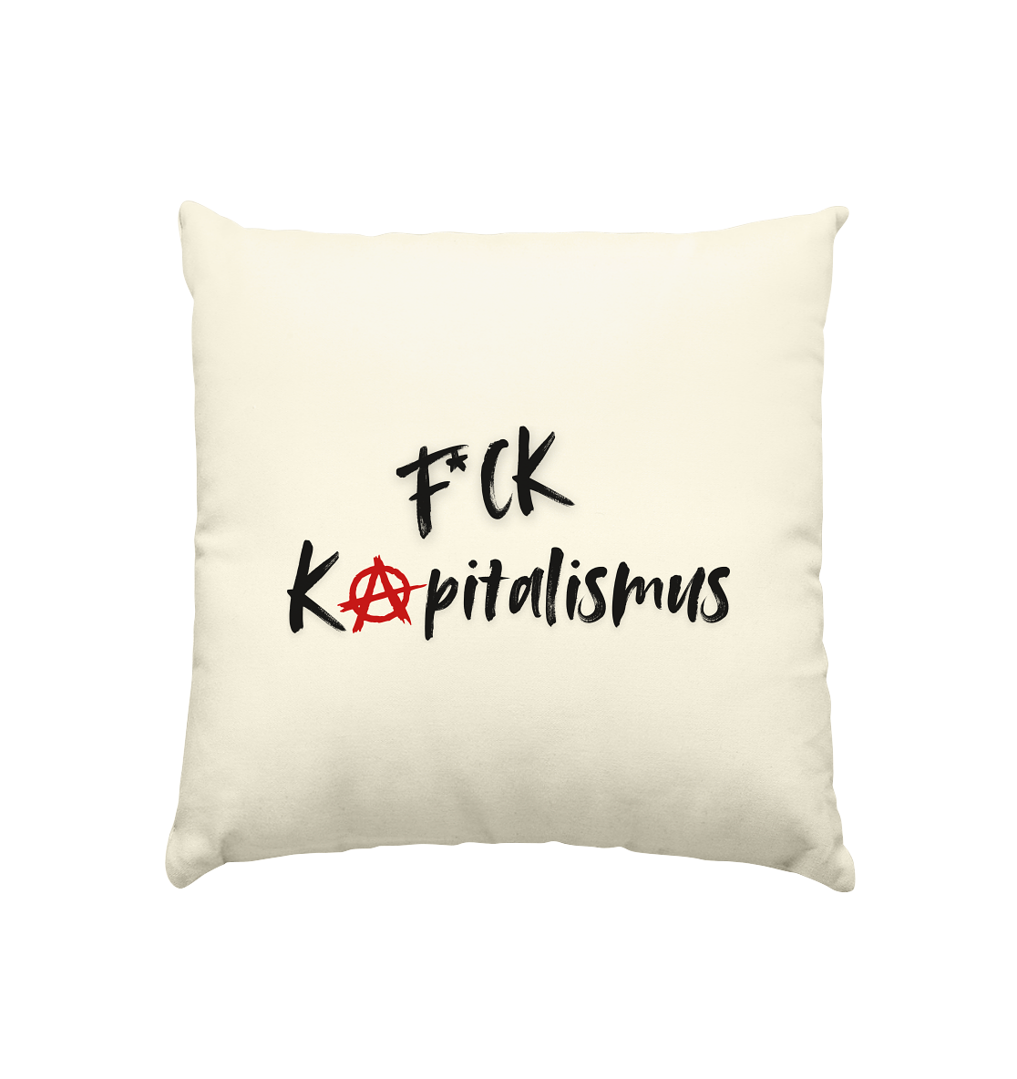 FCK Kapitalismus - Kissen natur 40x40cm