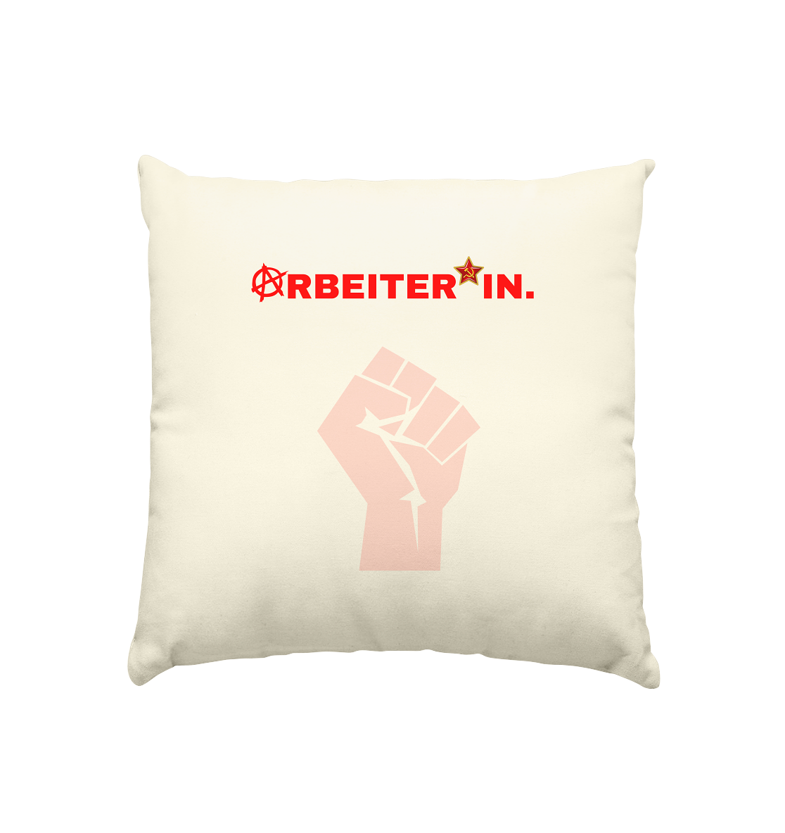 ARBEITER*IN. "Solidarisch und Frei Edition" - Kissen natur 40x40cm