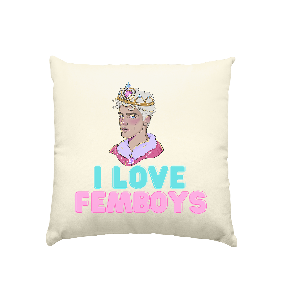 I Love Femboys "Royal Blush Edition" - Kissen natur 40x40cm