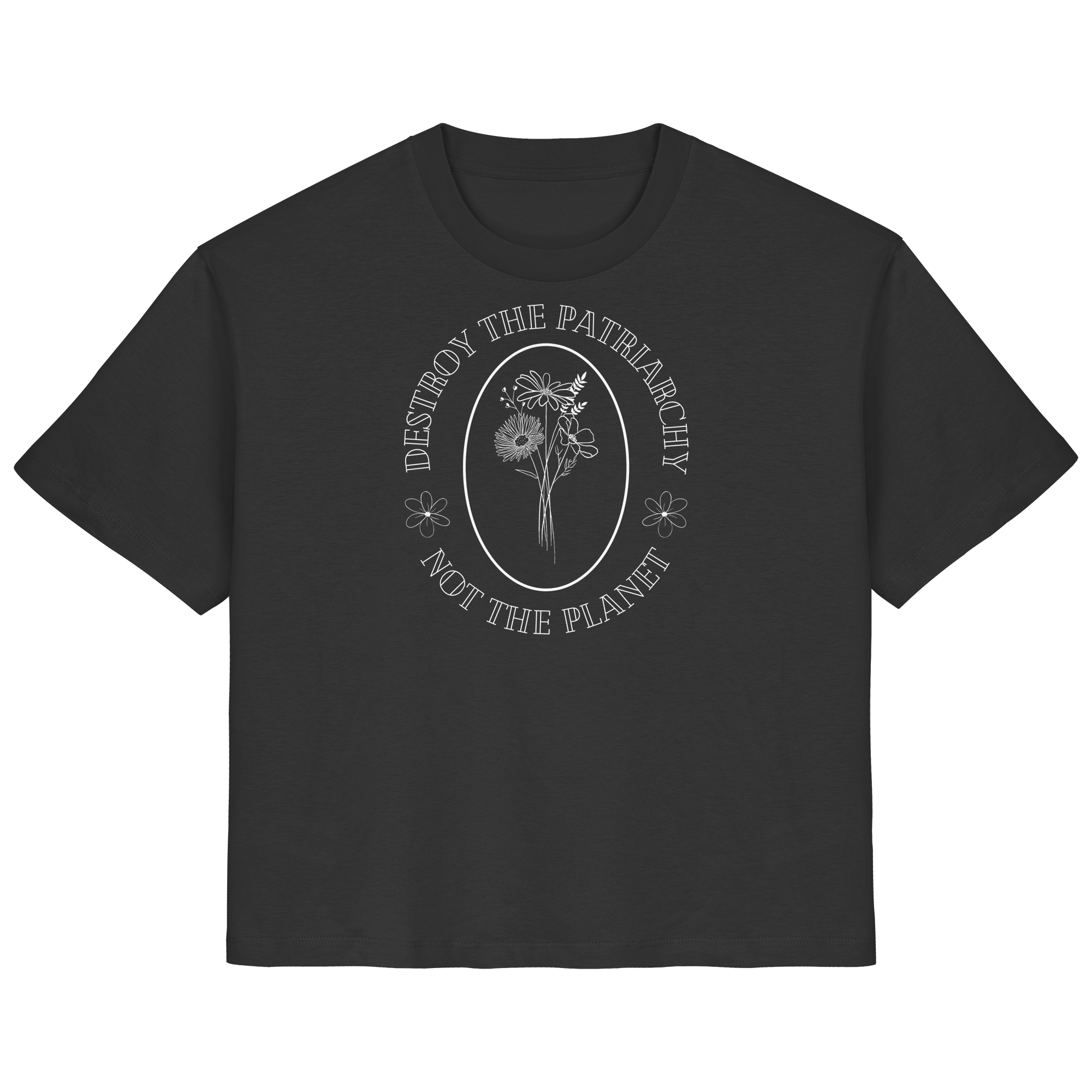 Destroy the Patriarchy Not the Planet - Ladies Organic Shirt