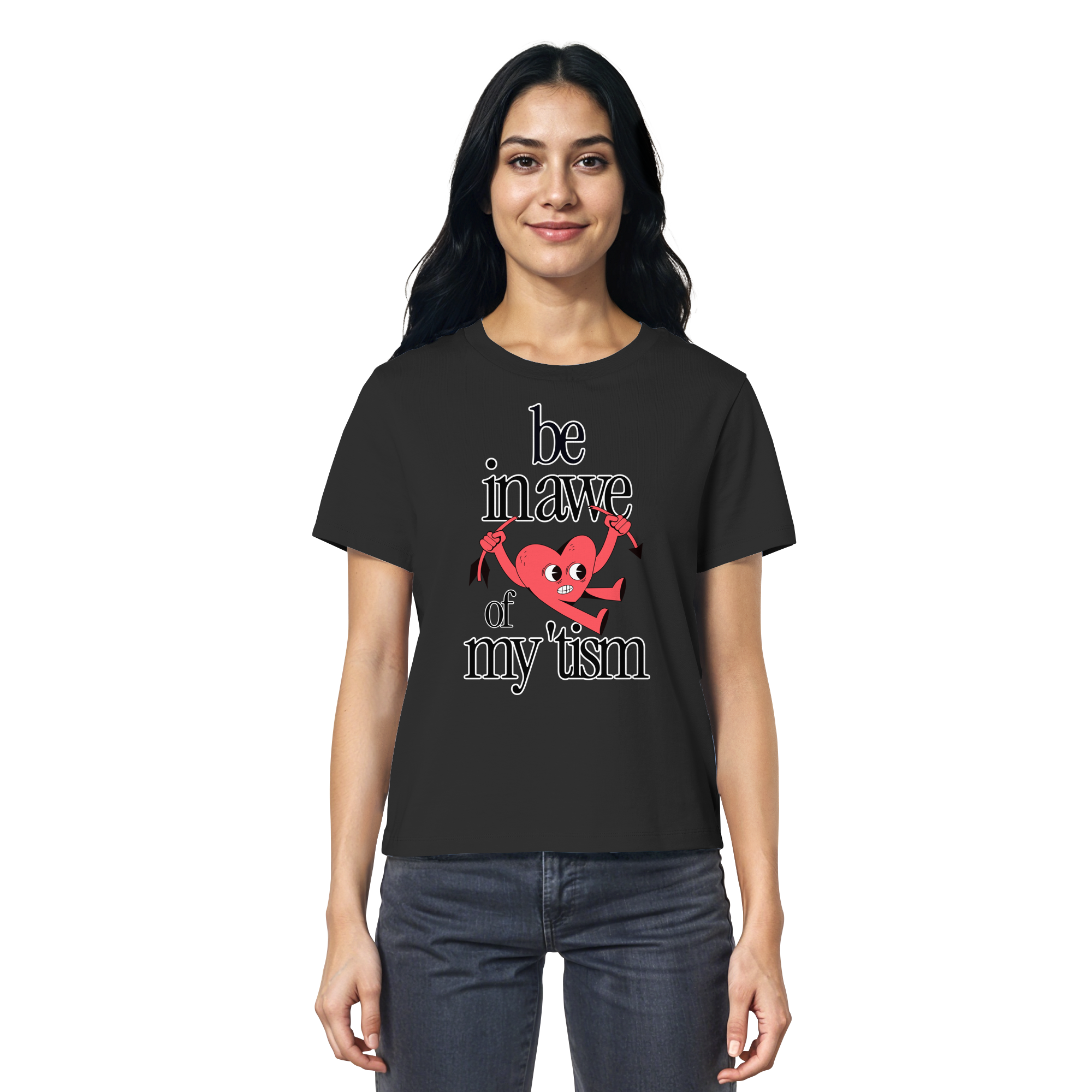 Be in Awe of my 'tism - Ladies Organic Shirt