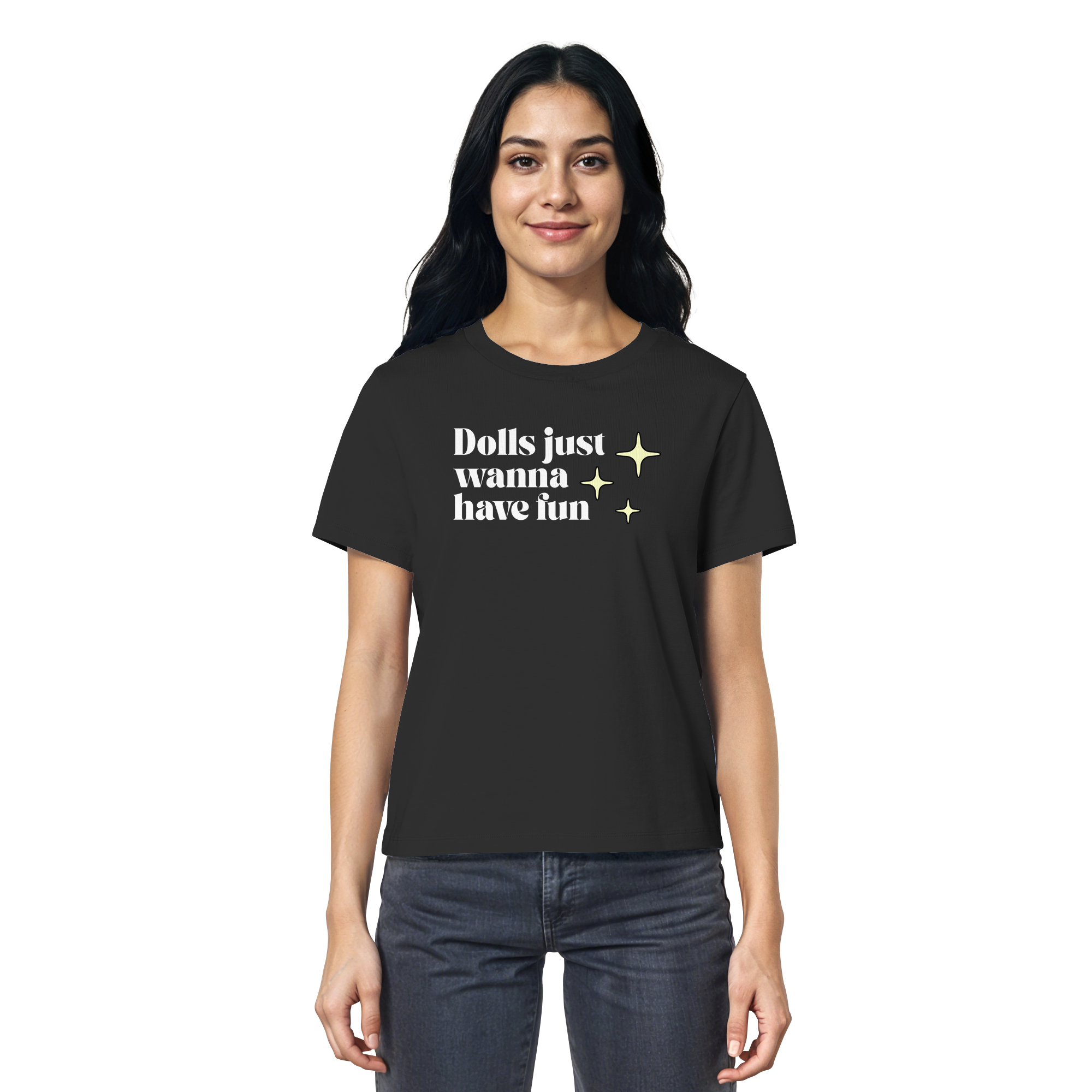 Dolls Just Wanna Have Fun - Ladies Organic Shirt