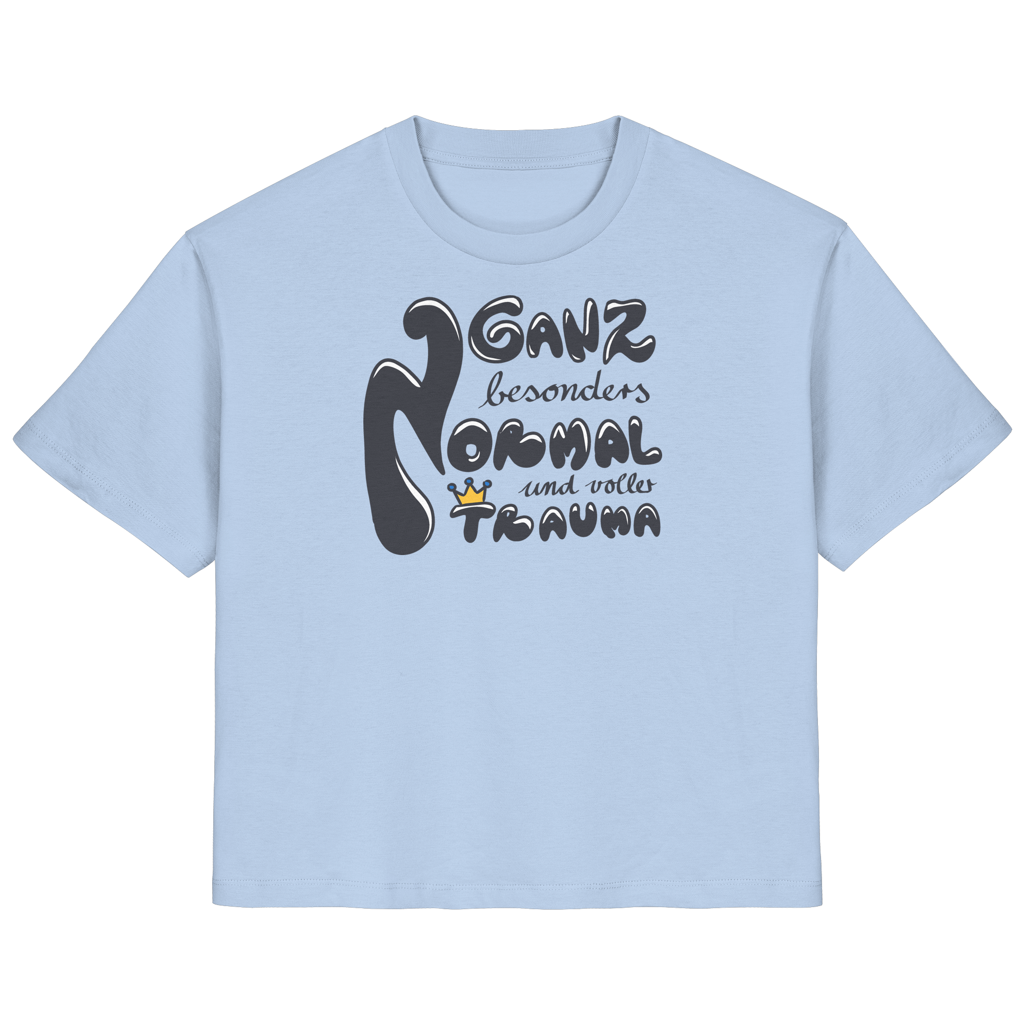 Ganz besonders Normal und voller Trauma "Schwarze Edition" - Ladies Organic Shirt